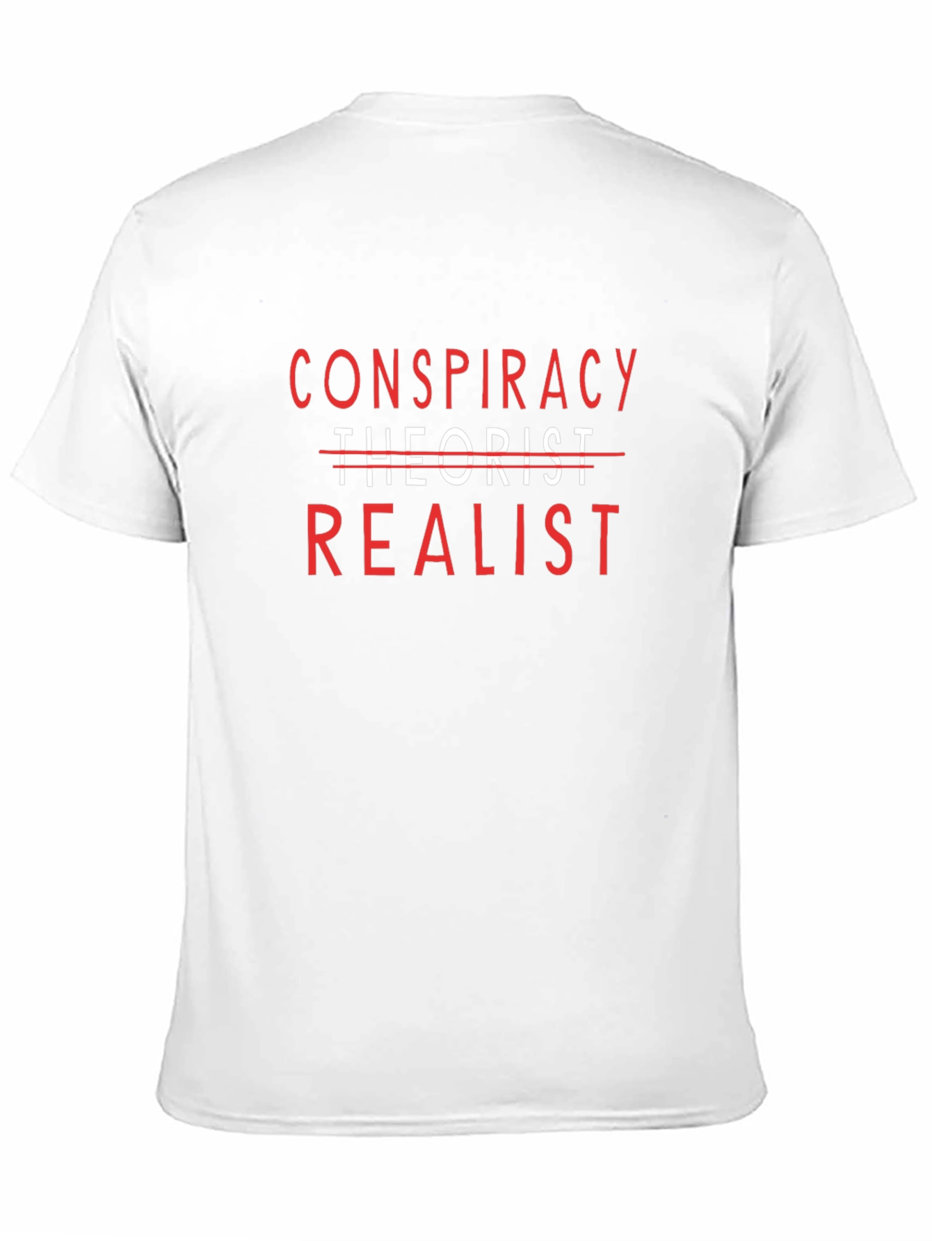 Conspiracy Realist T-Shirt