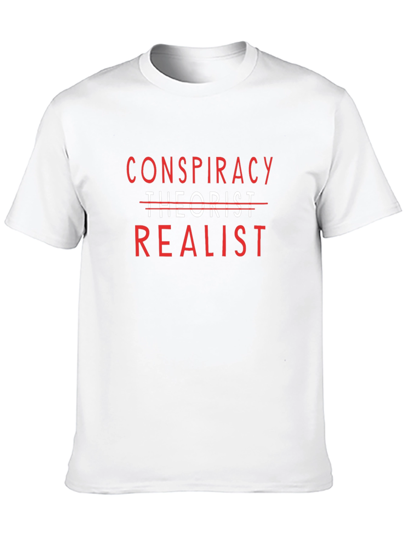 Conspiracy Realist T-Shirt