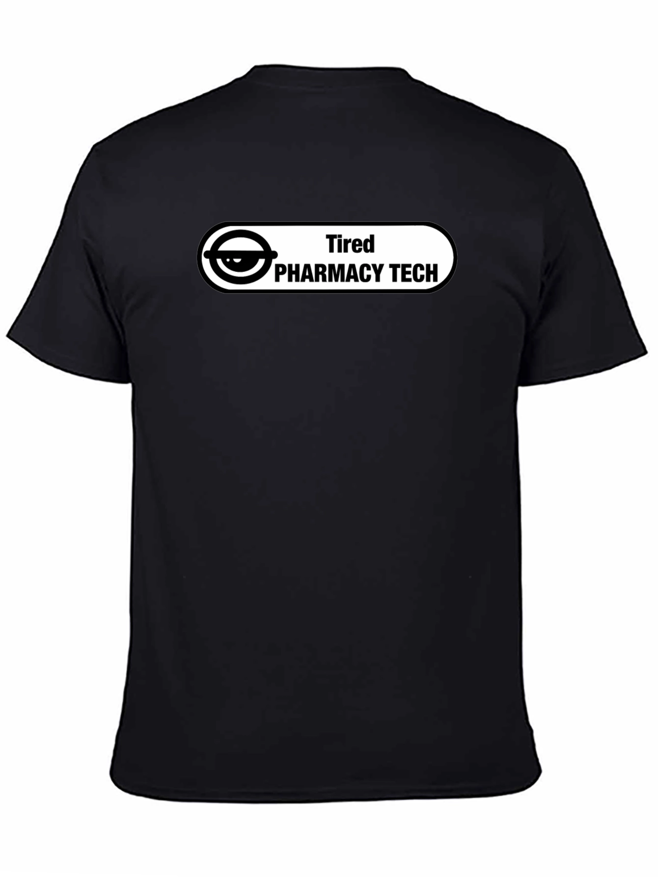 Tired Pharmacy Tech Black T-Shirt