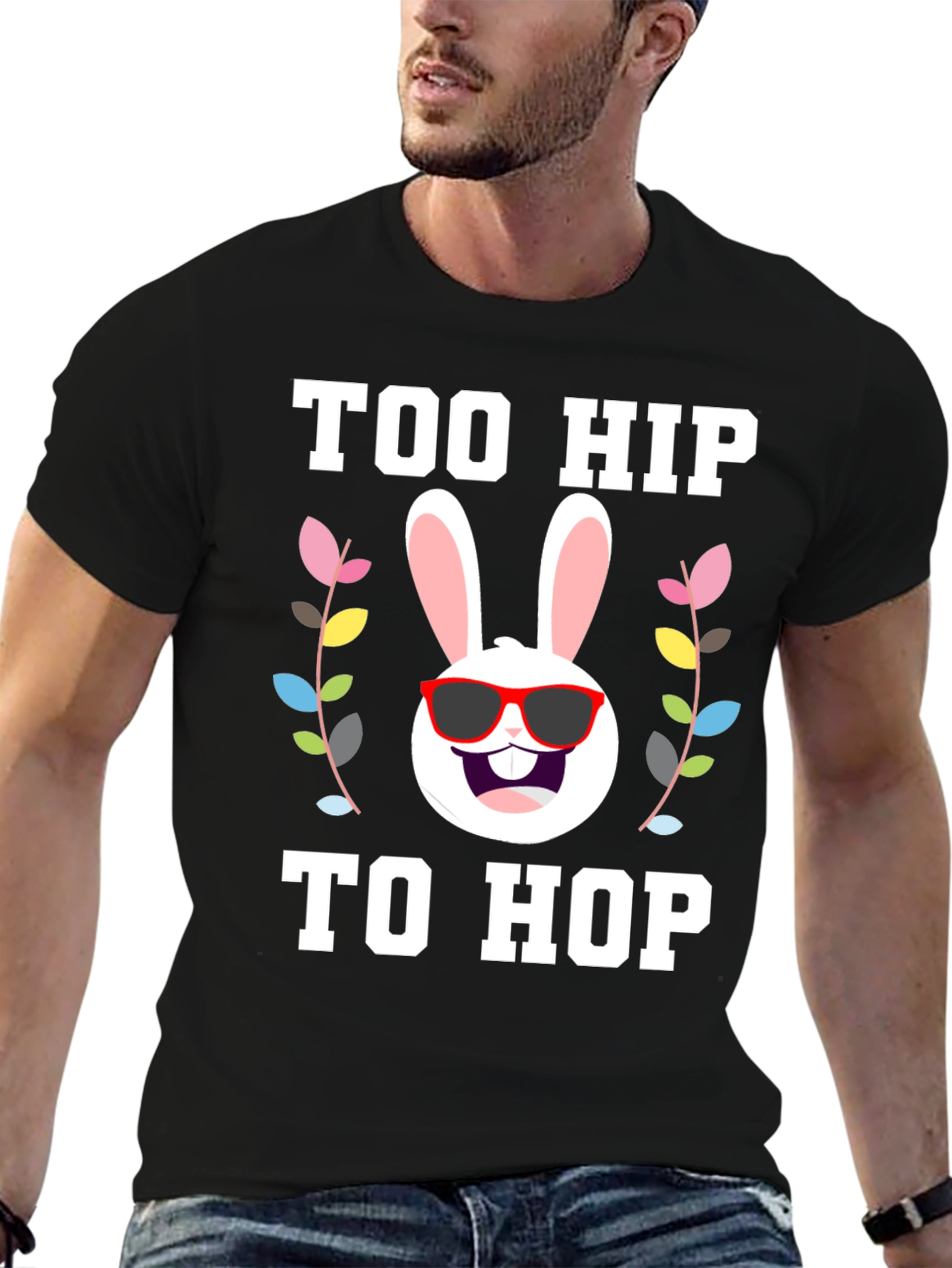 Too Hip to Hop Easter T-Shirt