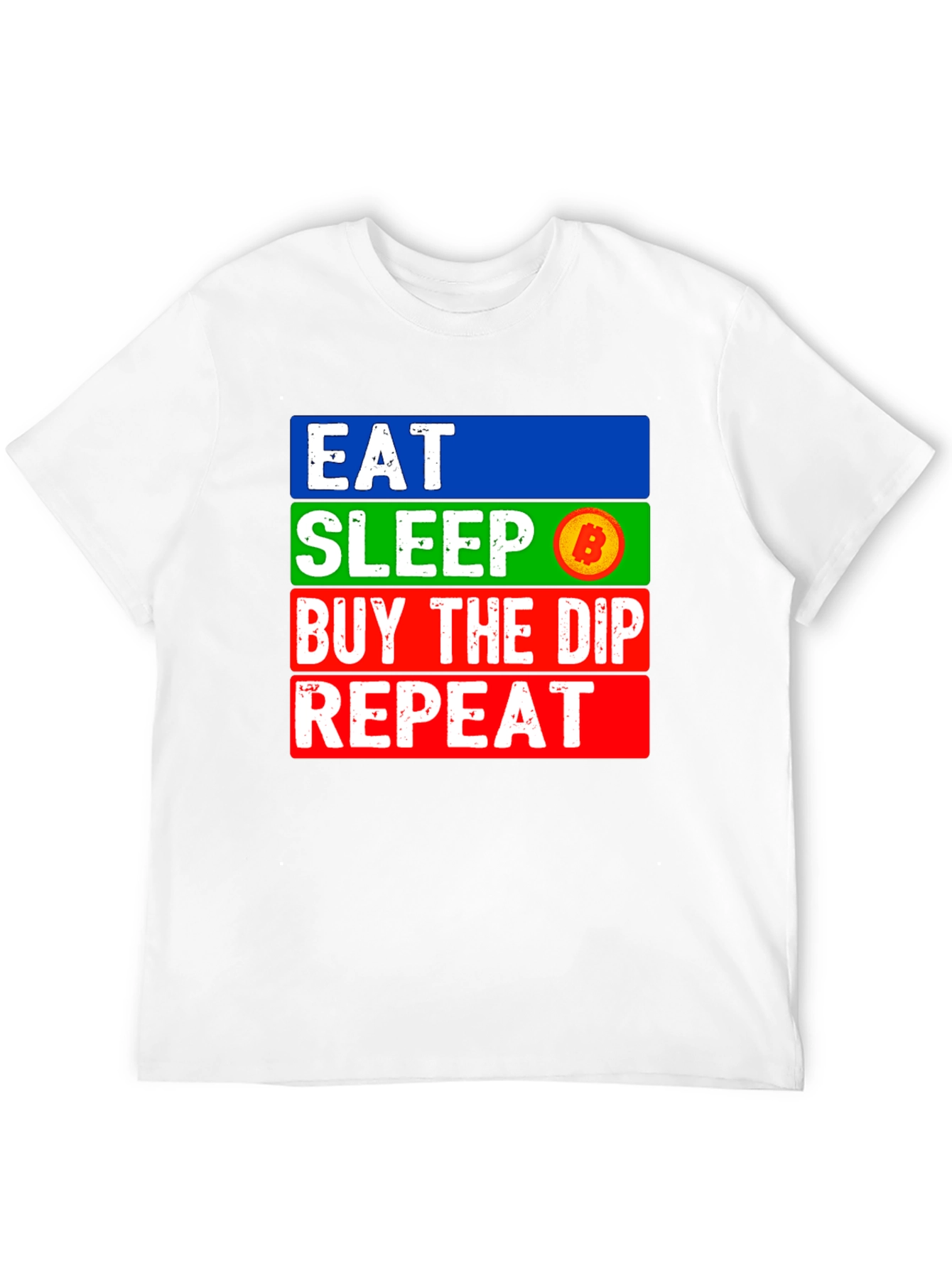 Eat Sleep Bitcoin Dip Repeat T-Shirt