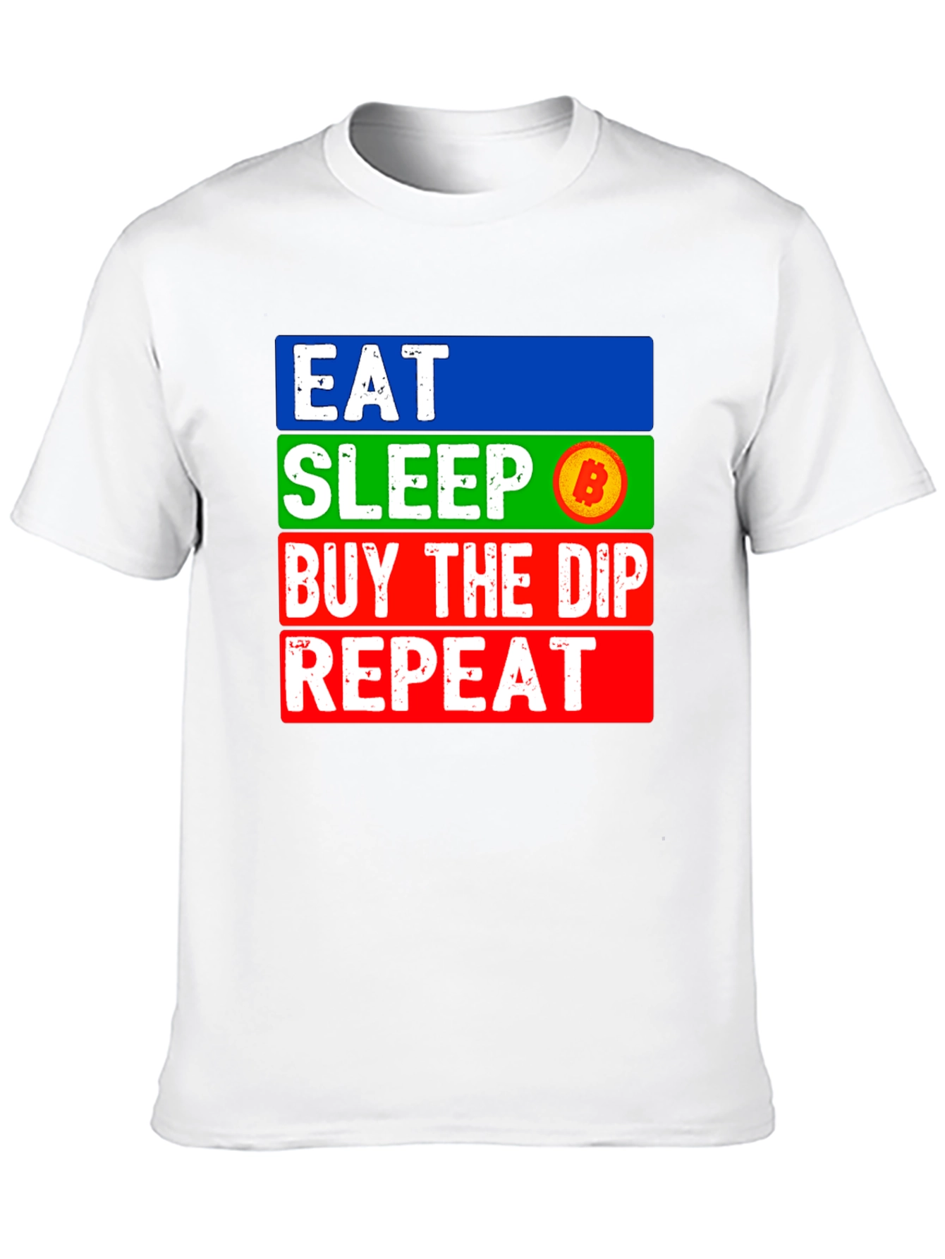 Eat Sleep Bitcoin Dip Repeat T-Shirt