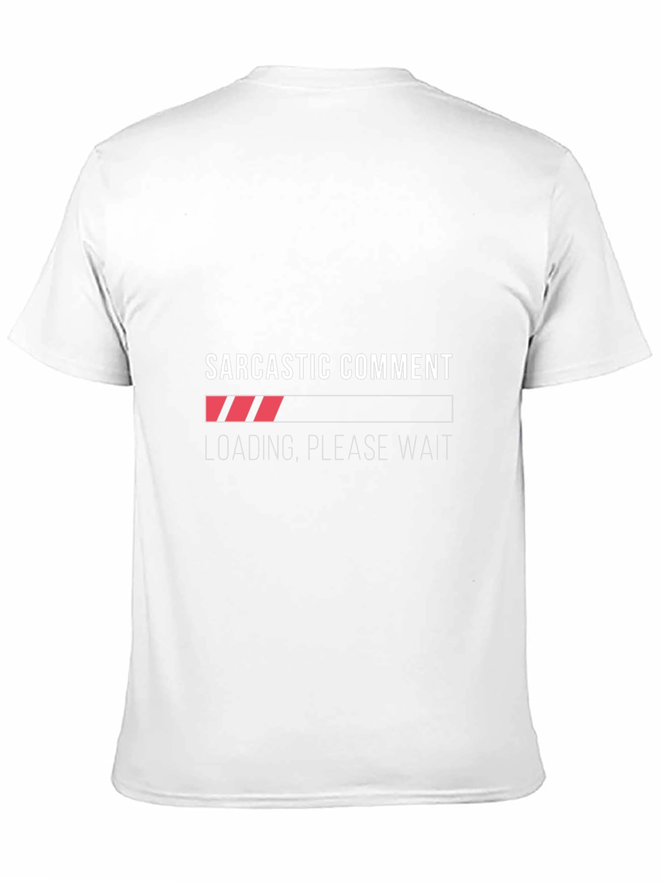 Sarcastic Comment Loading T-Shirt - Funny Graphic Tee