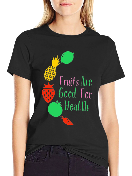 Fruits Are Good For Health Graphic Tee