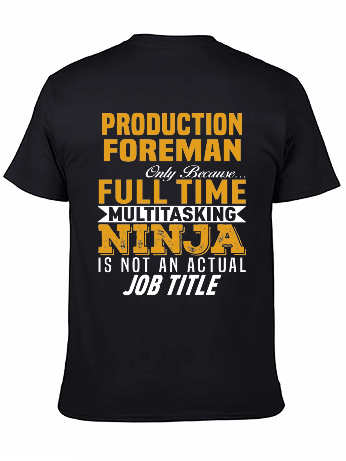 Production Foreman T-Shirt