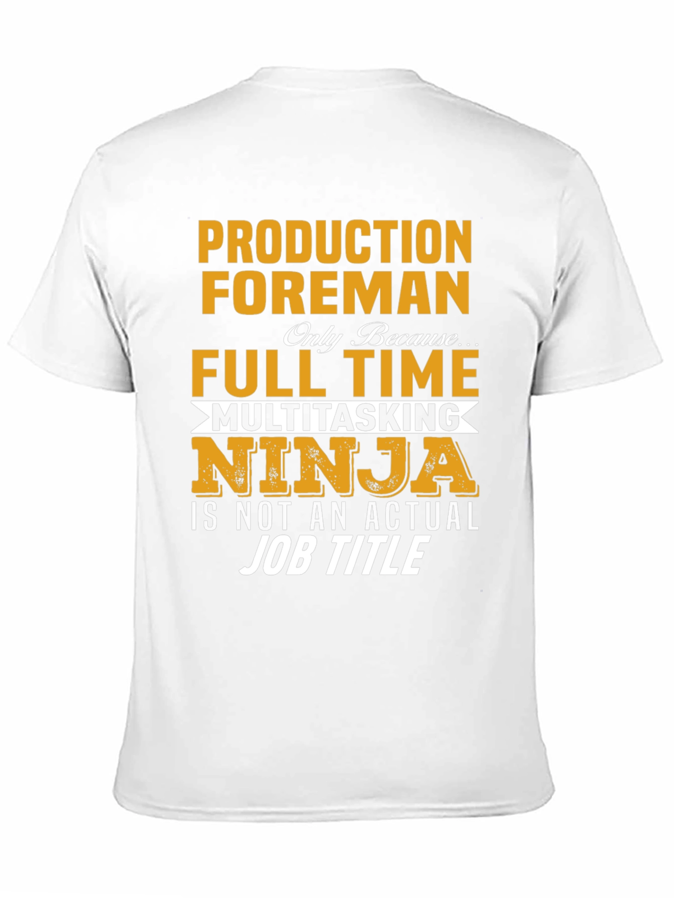 Production Foreman T-Shirt
