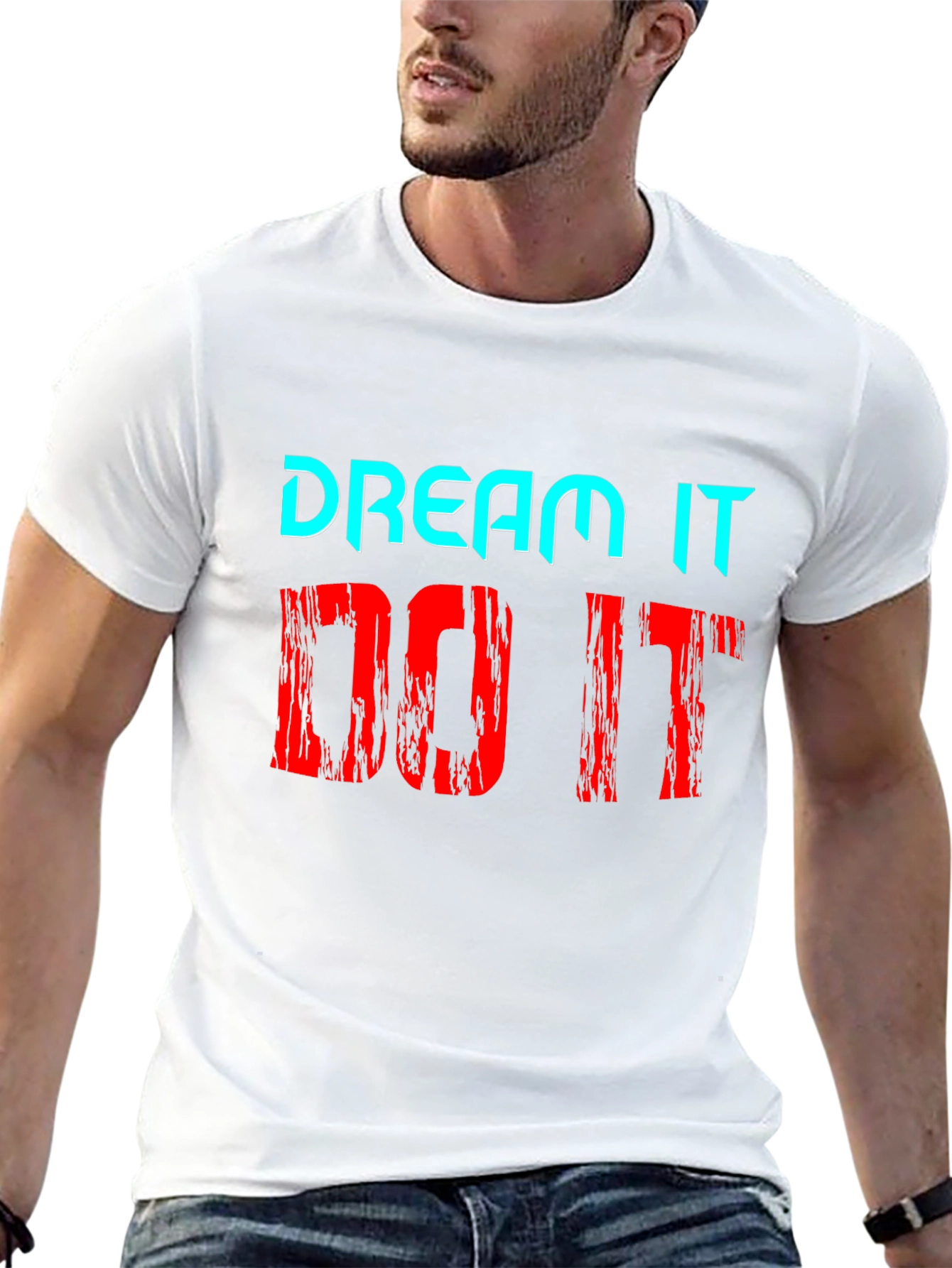 Dream It Do It Motivational Graphic T-Shirt