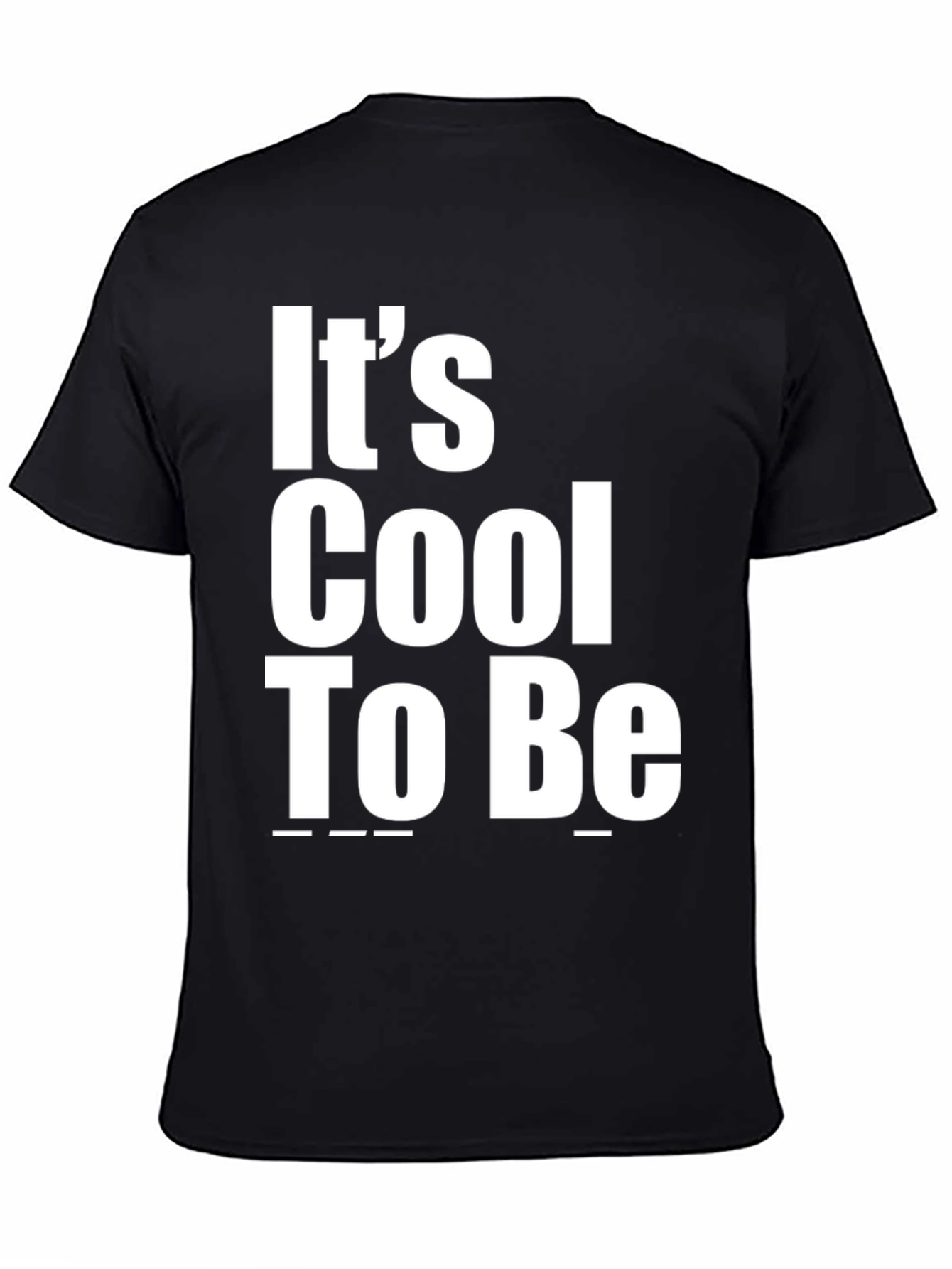 Its Cool To Be T-Shirt