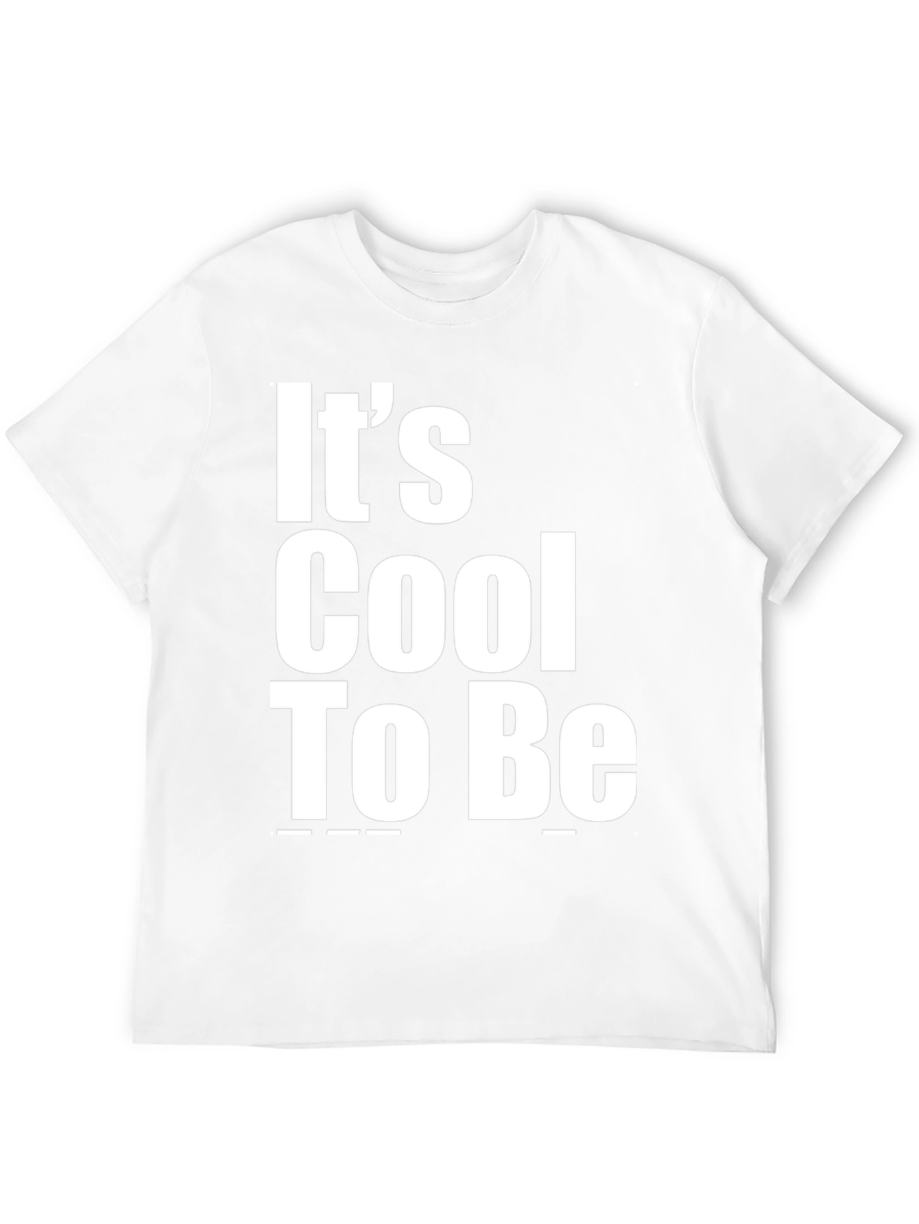 Its Cool To Be T-Shirt