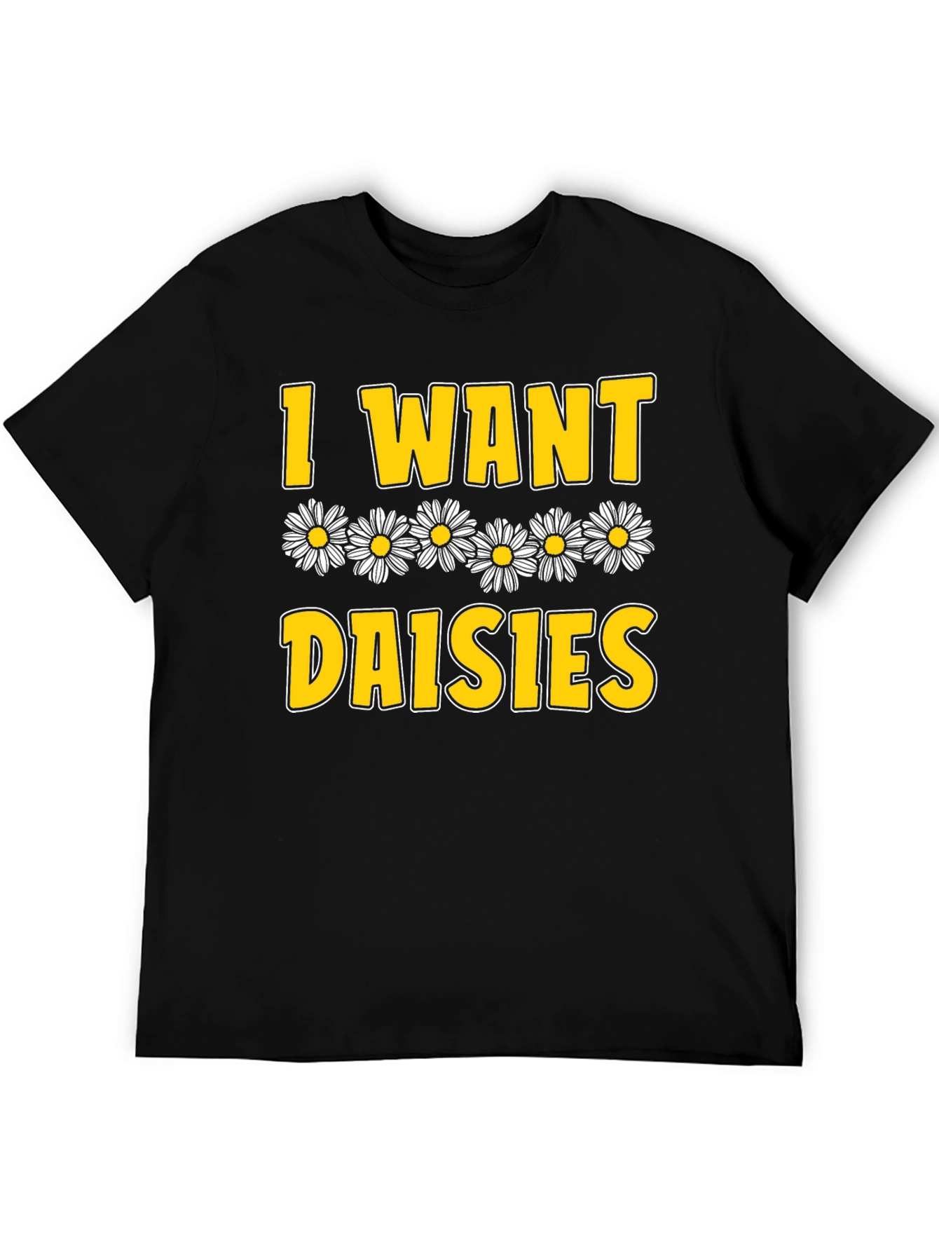 I Want Daisies Graphic Tee - Black Cotton T-Shirt