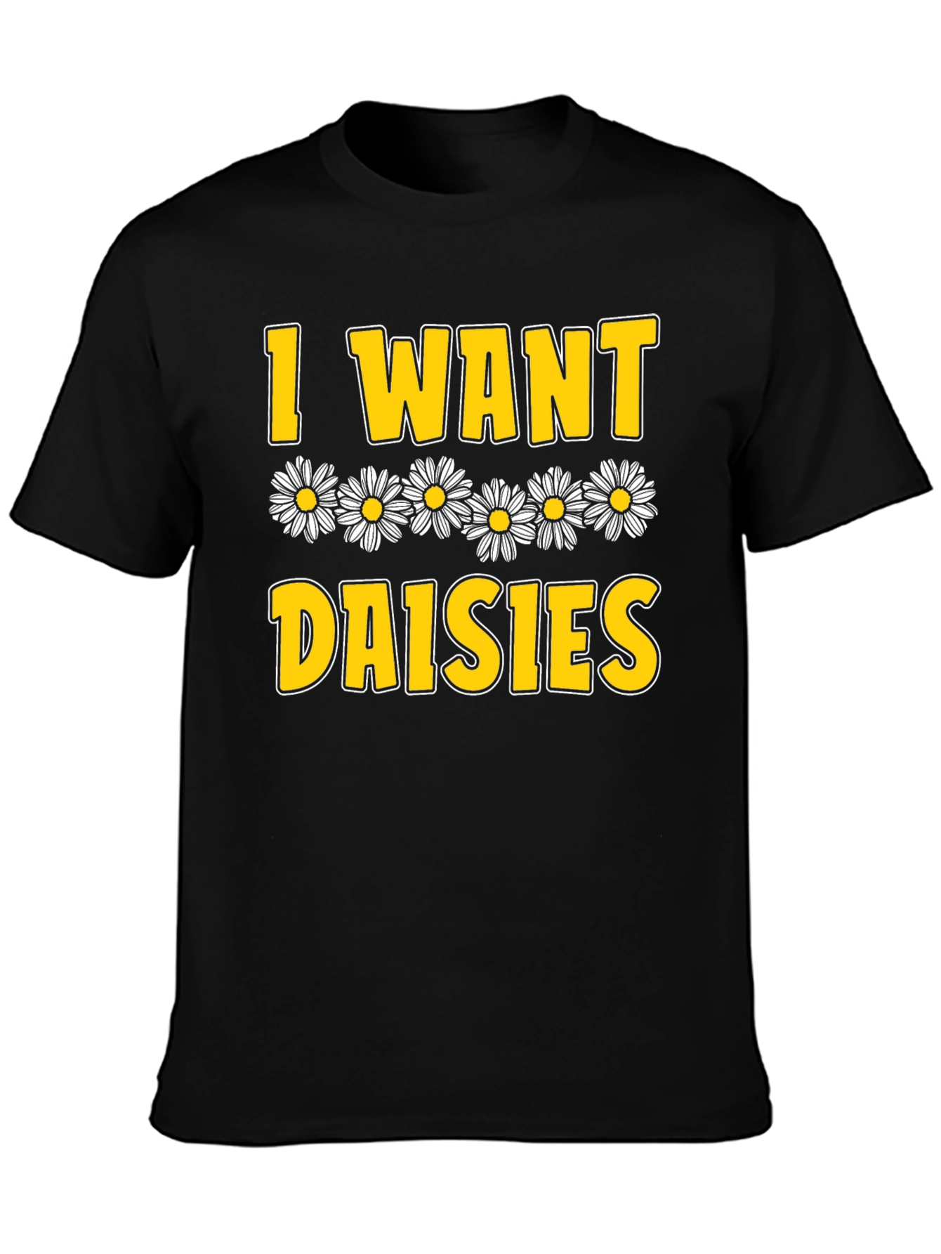 I Want Daisies Graphic Tee - Black Cotton T-Shirt