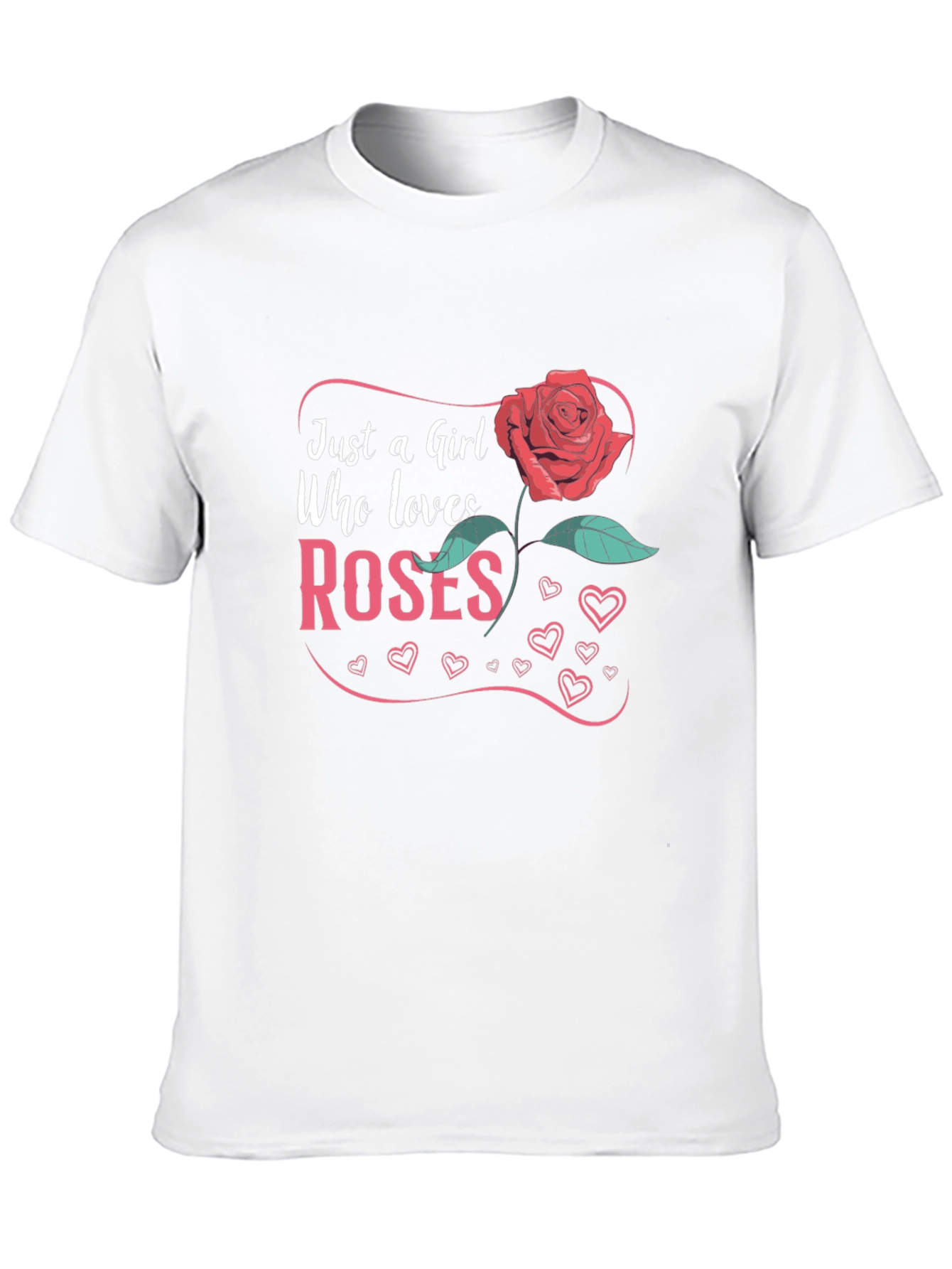 Just A Girl Who Loves Roses T-Shirt