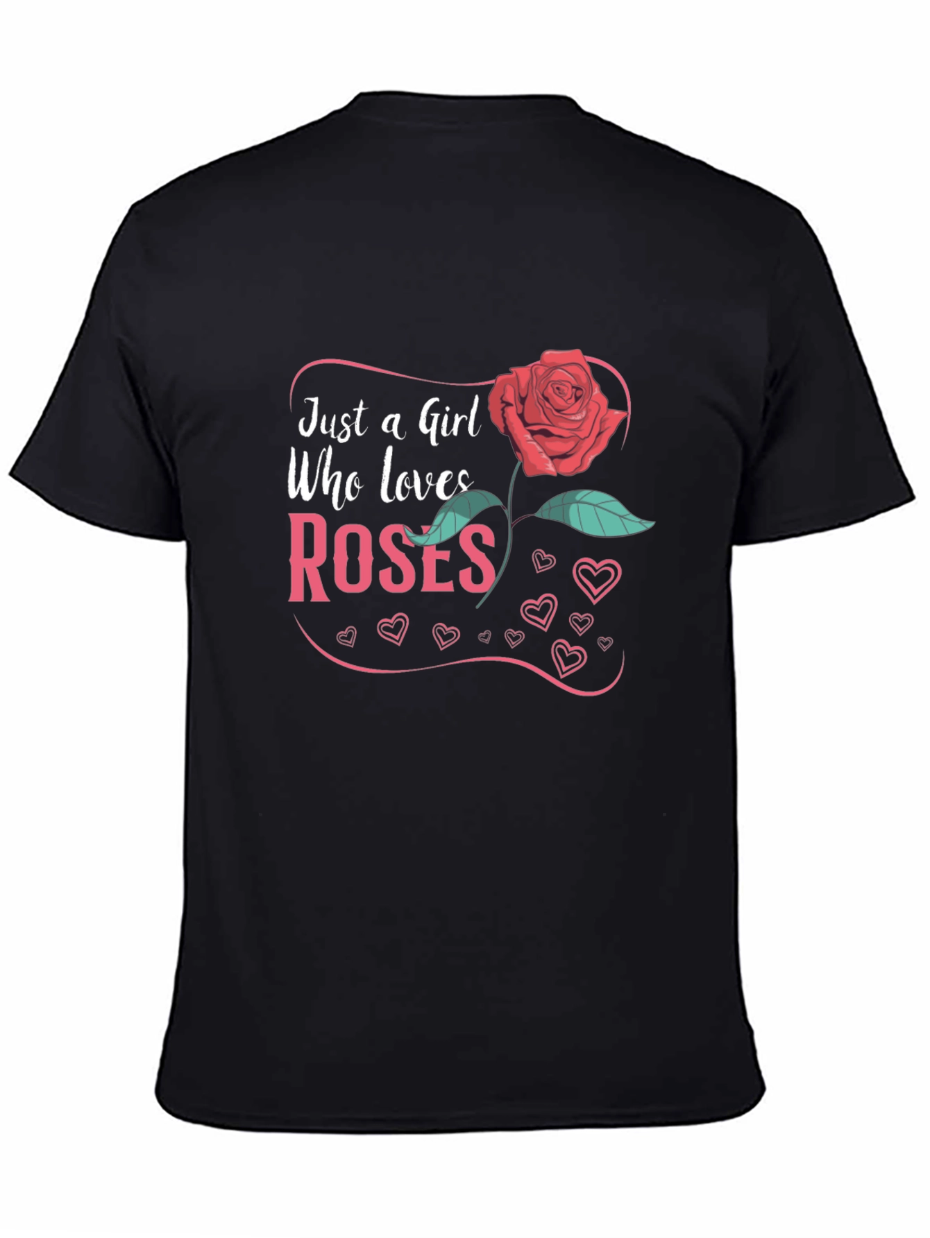 Just A Girl Who Loves Roses T-Shirt