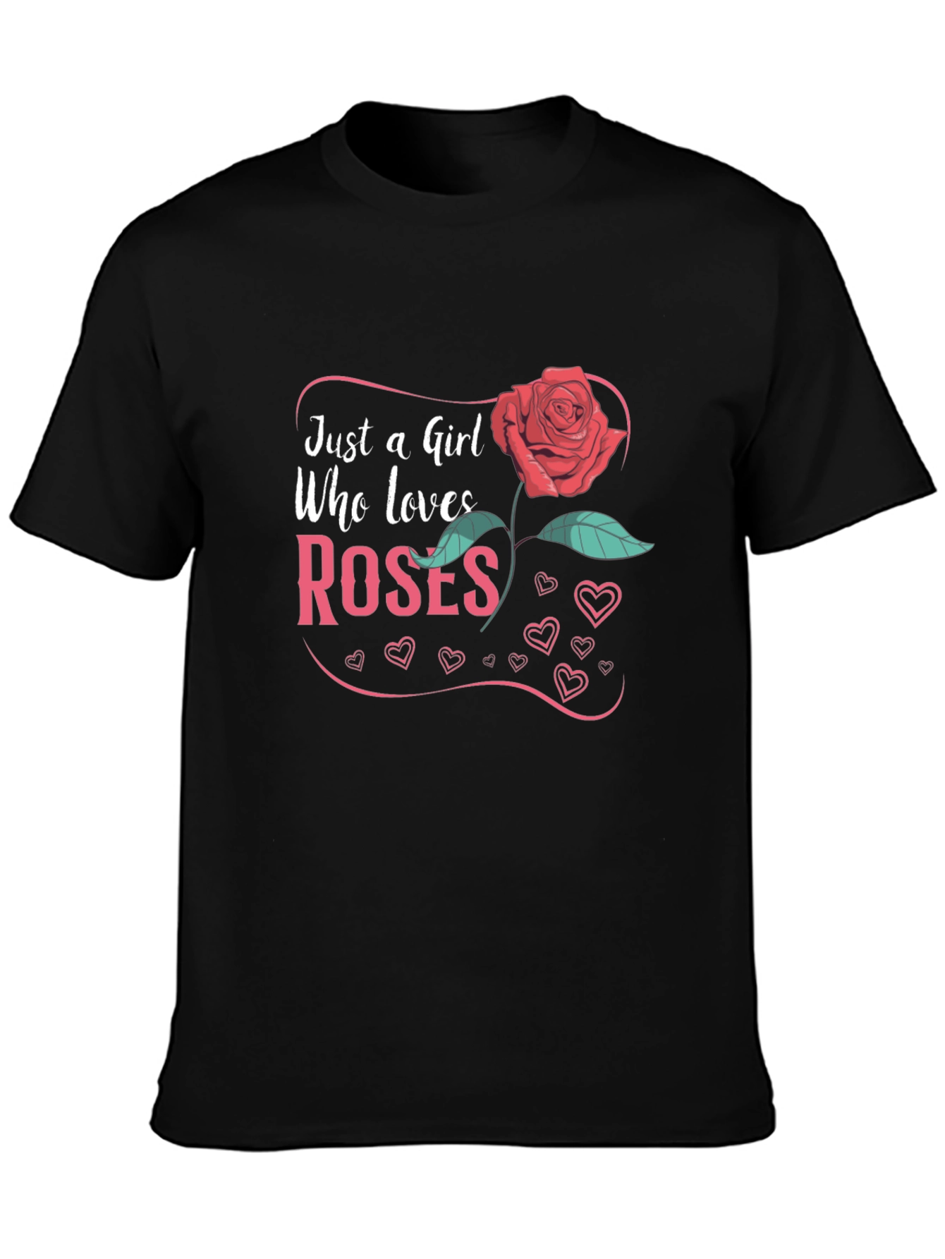 Just A Girl Who Loves Roses T-Shirt