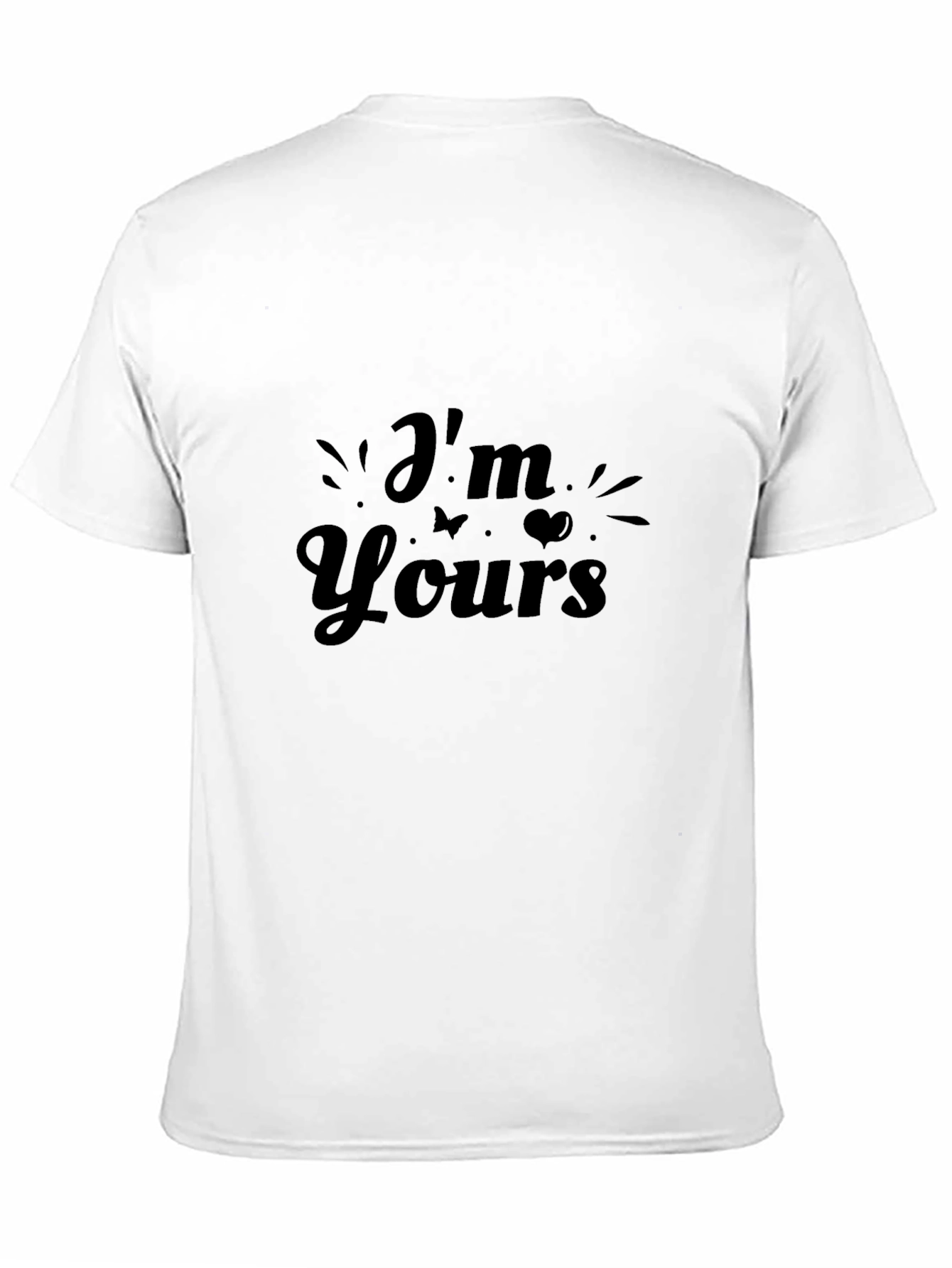 Im Yours Graphic Tee - Stylish Casual Wear