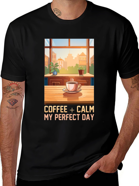 Coffee + Calm My Perfect Day T-Shirt