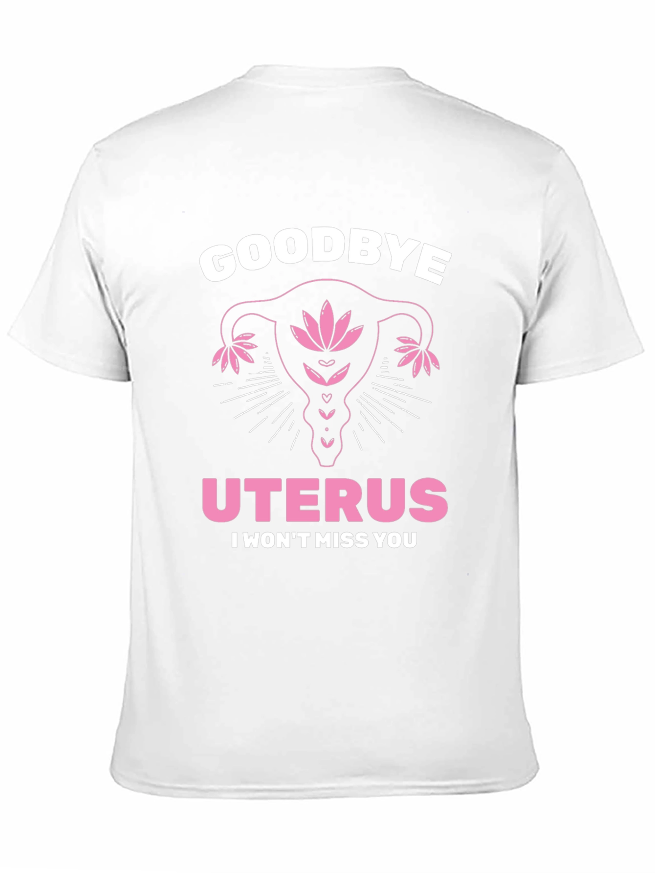 Goodbye Uterus T-Shirt Hysterectomy Gift Tee