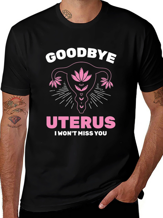 Goodbye Uterus T-Shirt Hysterectomy Gift Tee
