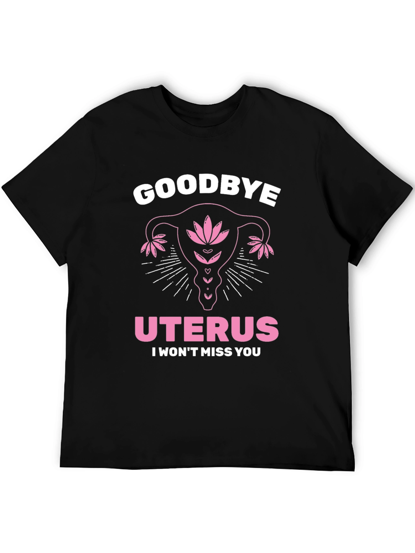 Goodbye Uterus T-Shirt Hysterectomy Gift Tee