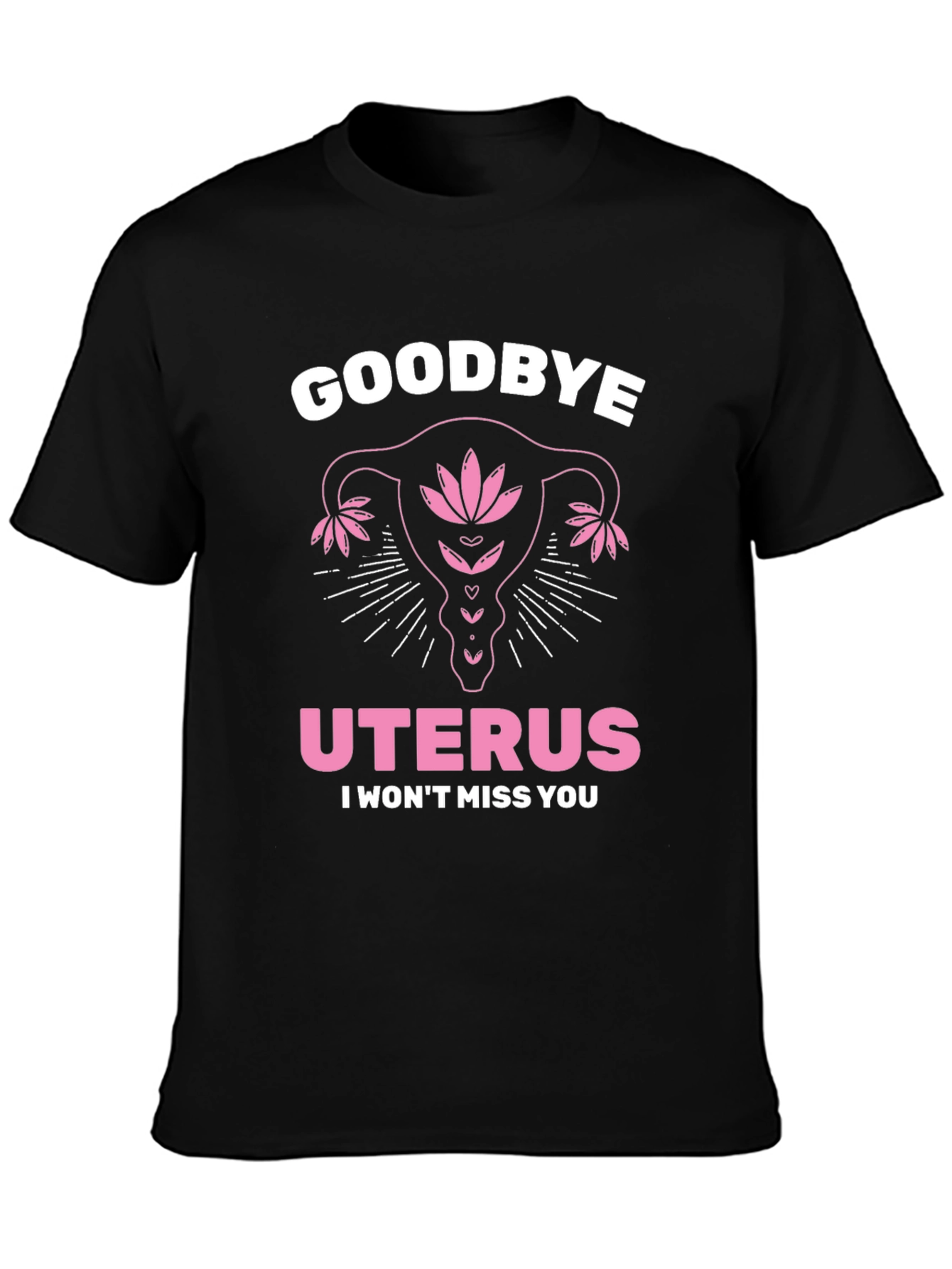 Goodbye Uterus T-Shirt Hysterectomy Gift Tee