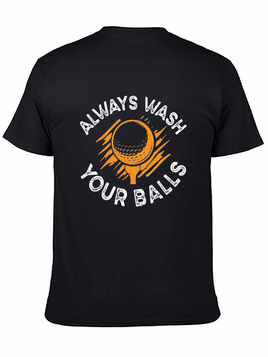 Always Wash Your Balls Golf T-Shirt