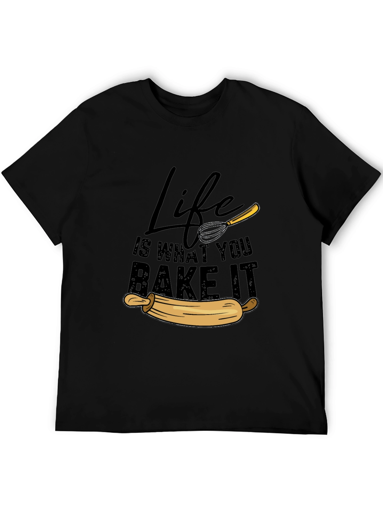 Life is What You Bake It T-Shirt