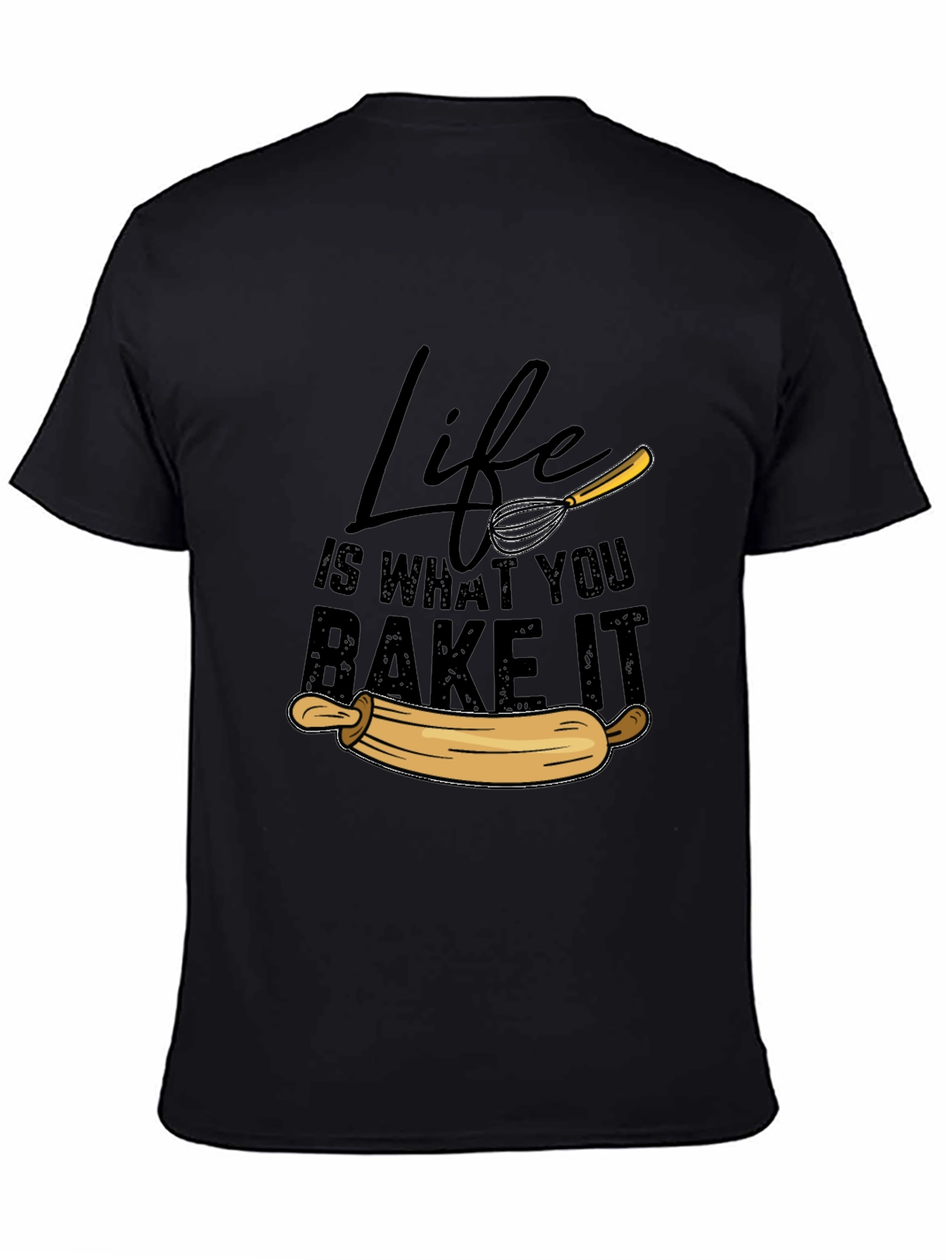 Life is What You Bake It T-Shirt