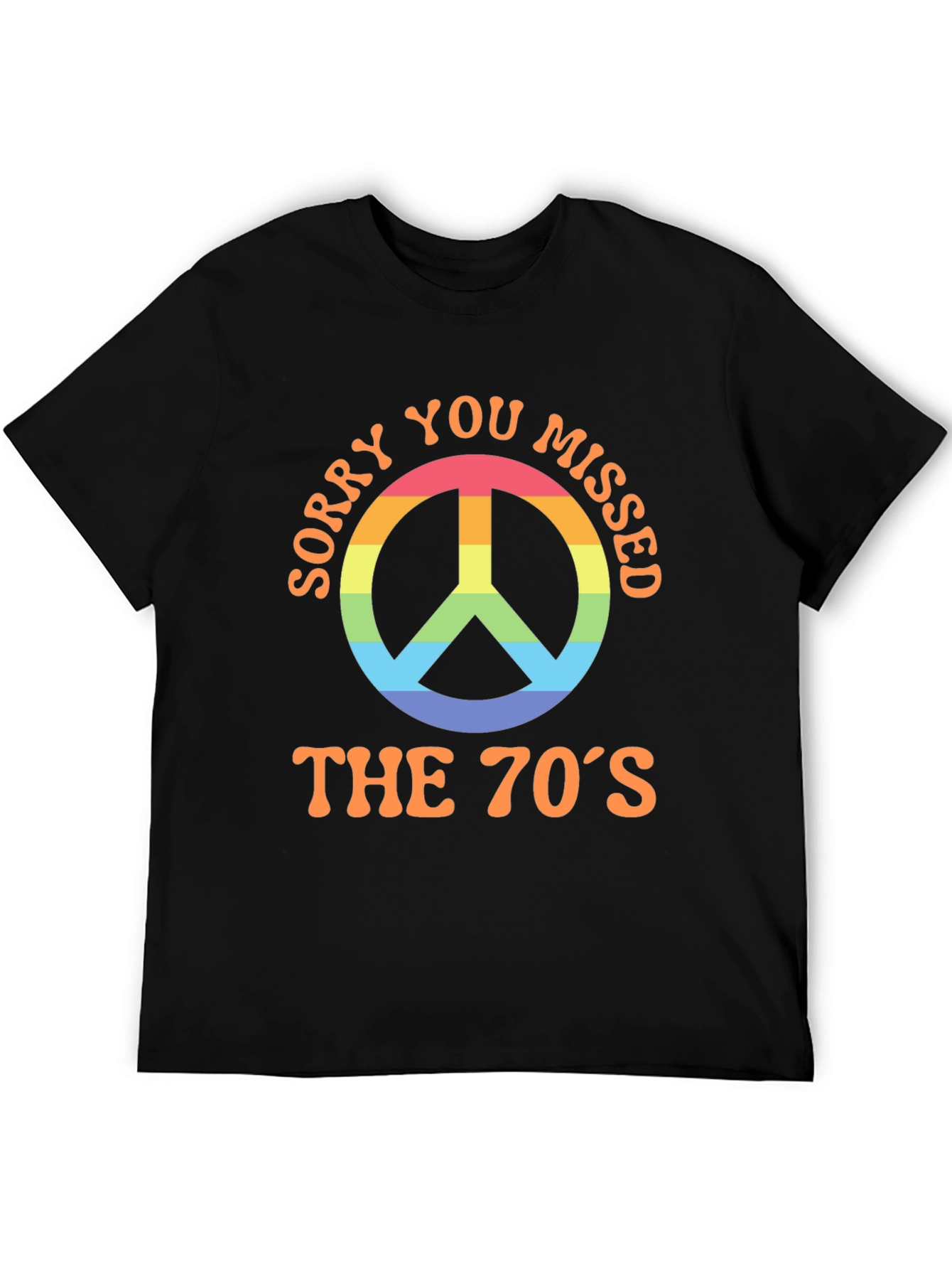 Sorry You Missed the 70s T-Shirt