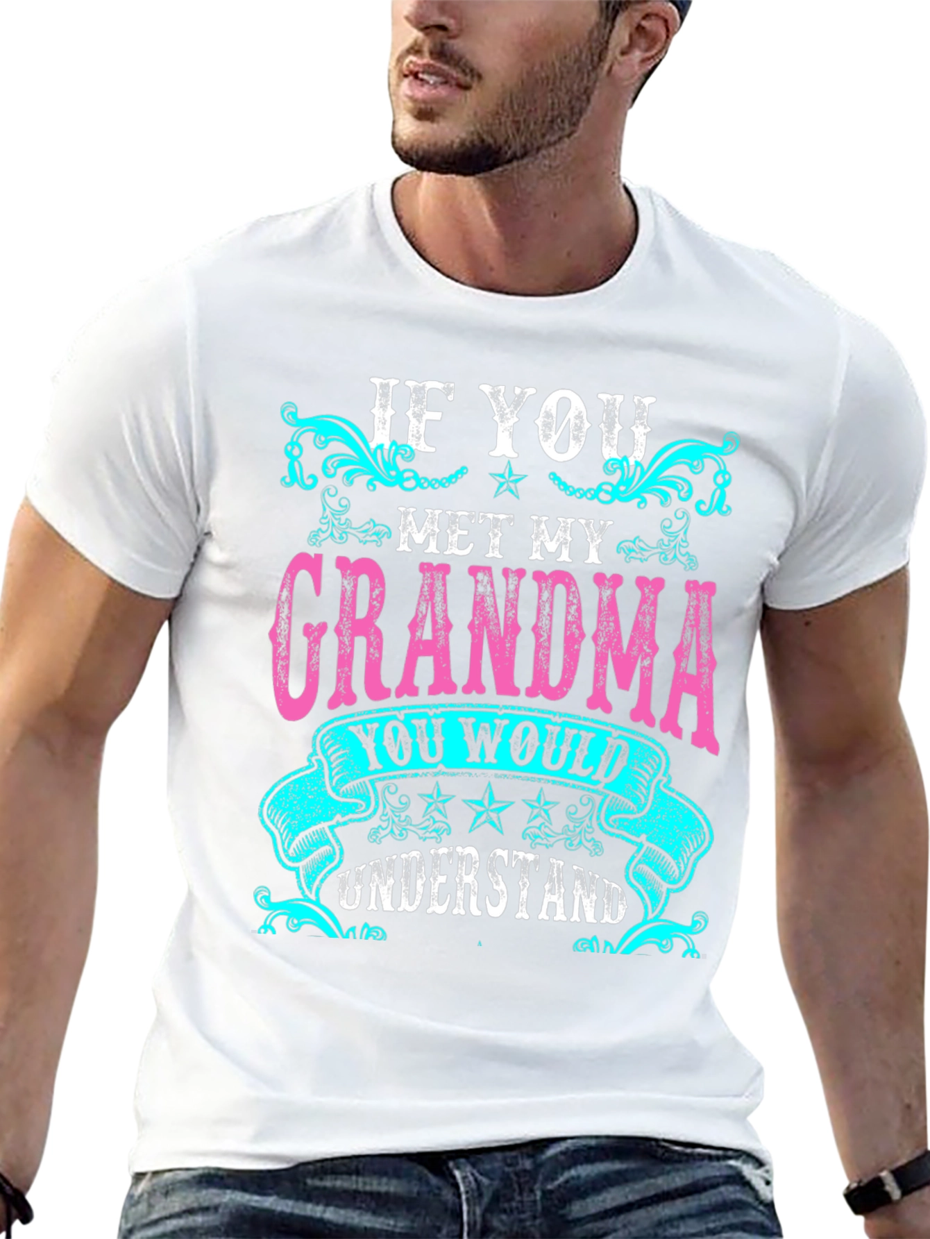 If You Met My Grandma T-Shirt - Unisex