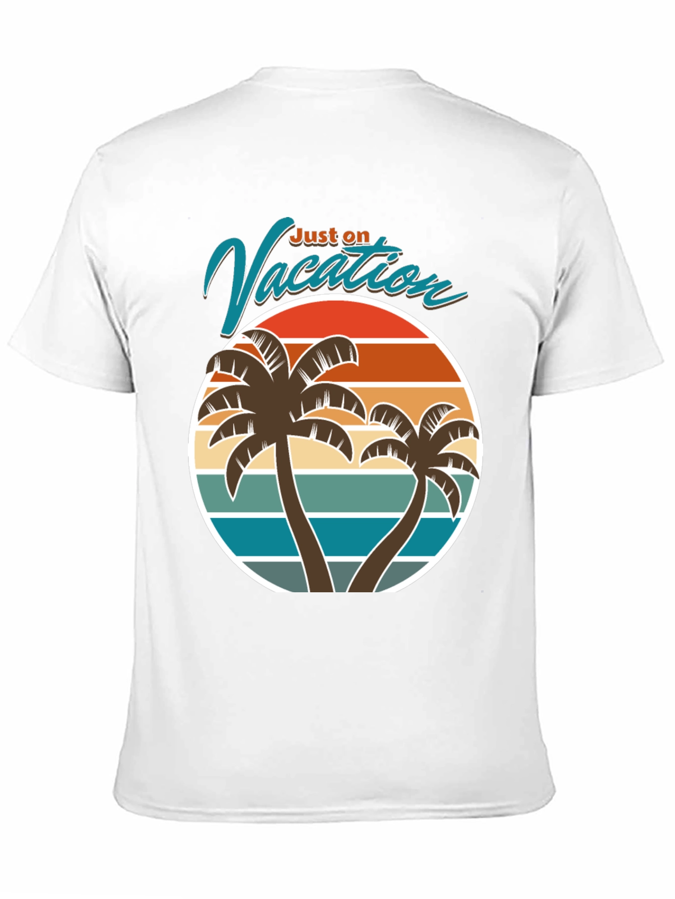 Just on Vacation T-Shirt - Tropical Palm Tree Design
