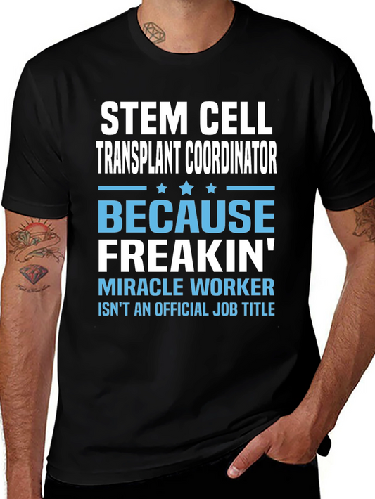 Stem Cell Transplant Coordinator T-Shirt