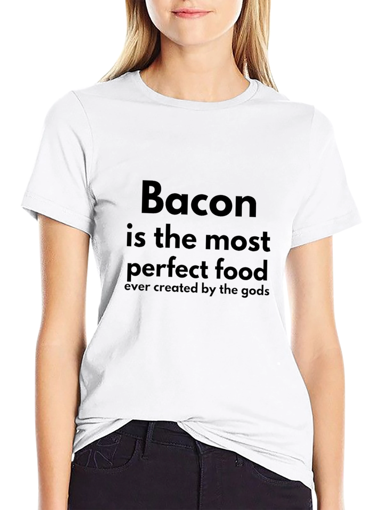 Bacon is the Most Perfect Food T-Shirt