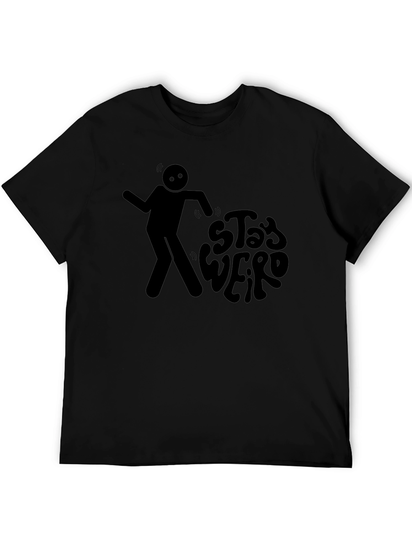 Stay Weird Graphic Tee - Black Cotton Casual T-Shirt
