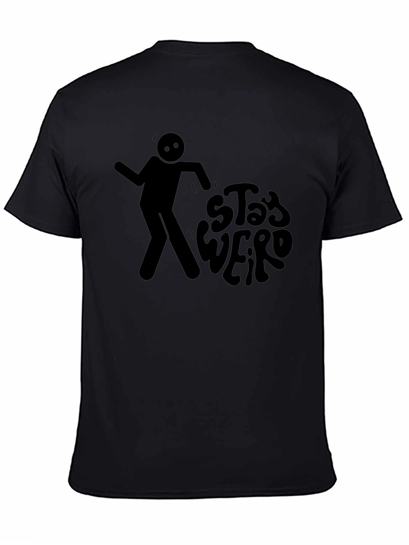 Stay Weird Graphic Tee - Black Cotton Casual T-Shirt