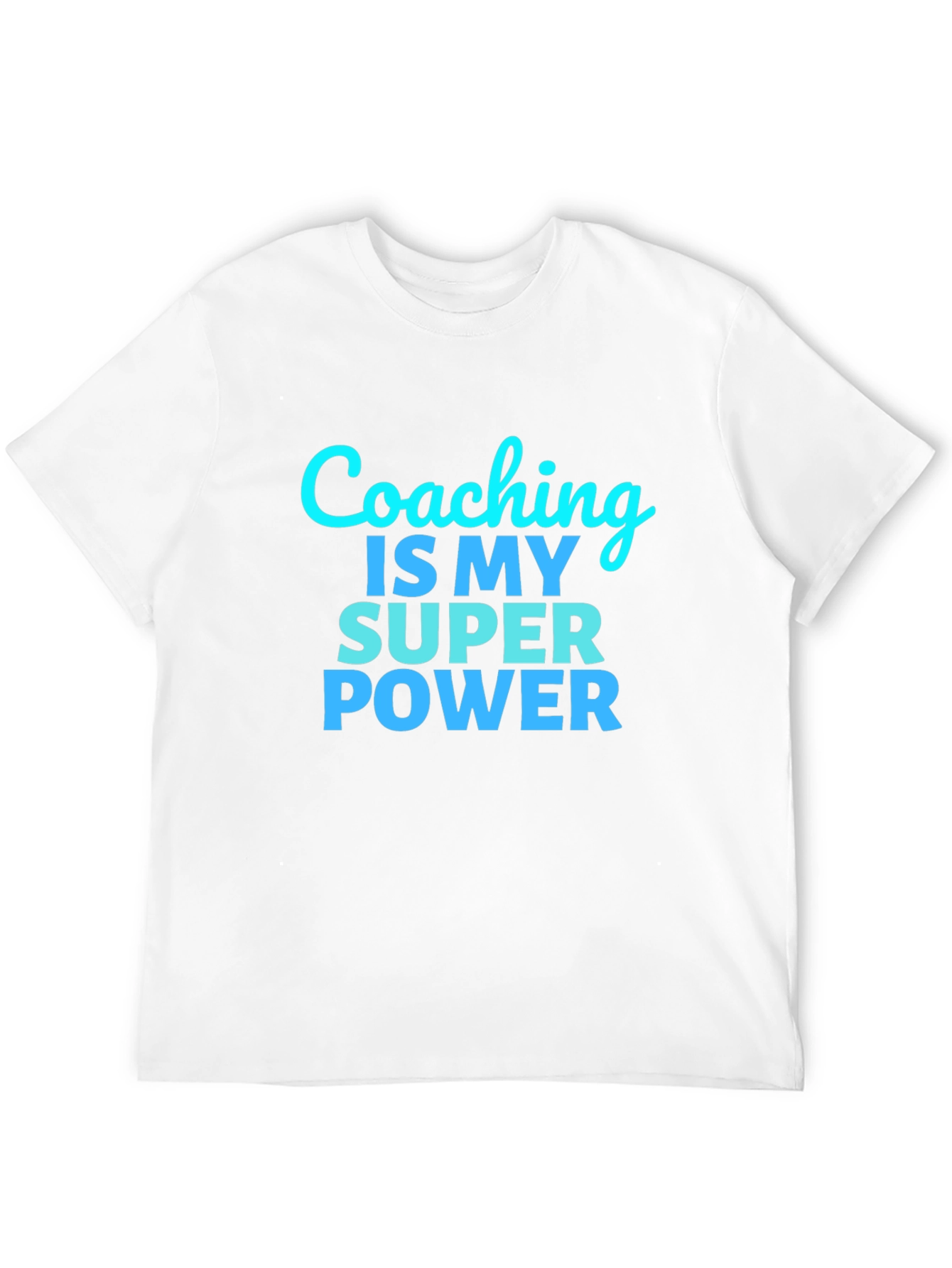 Coaching is My Super Power T-Shirt