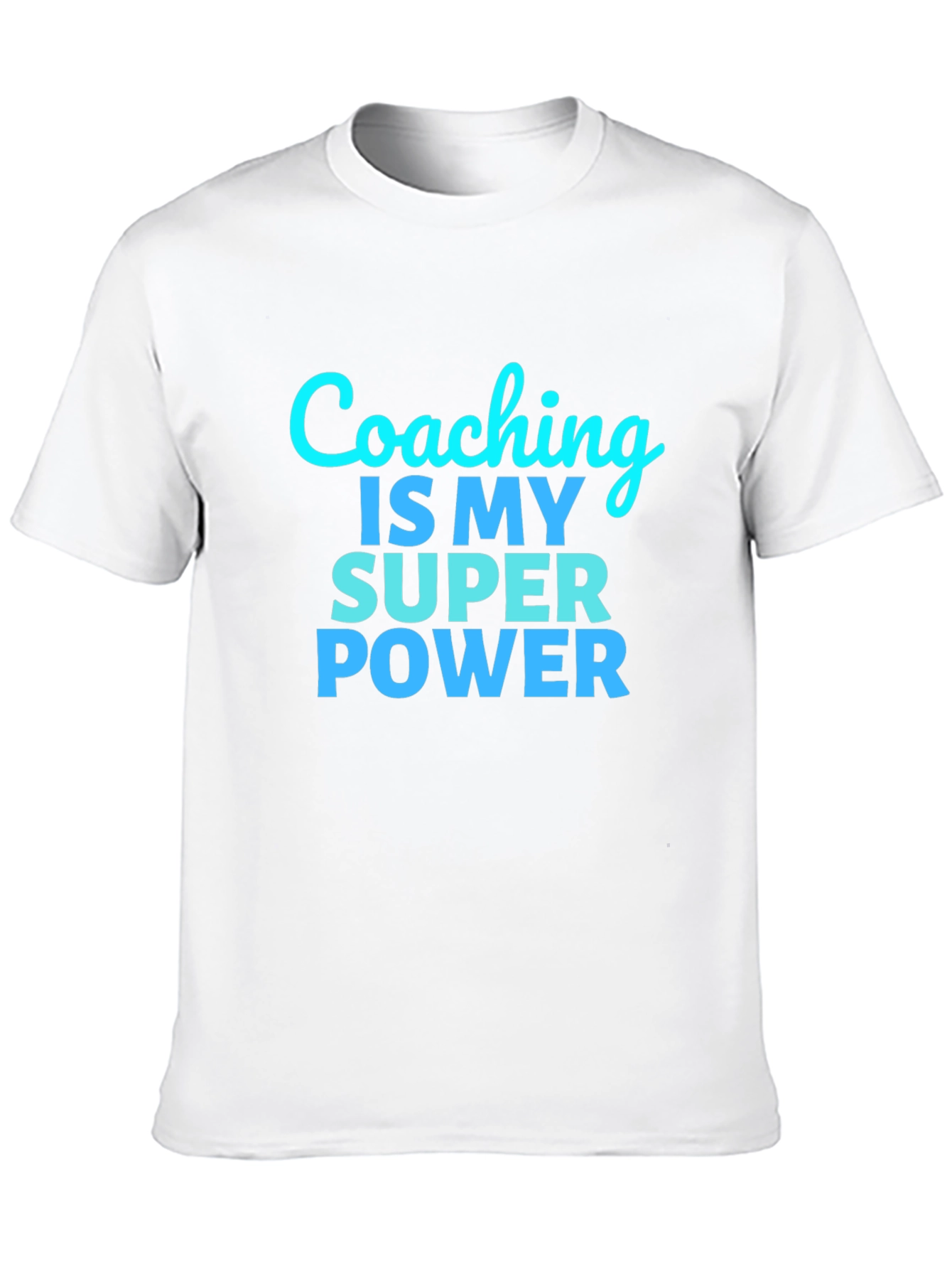Coaching is My Super Power T-Shirt
