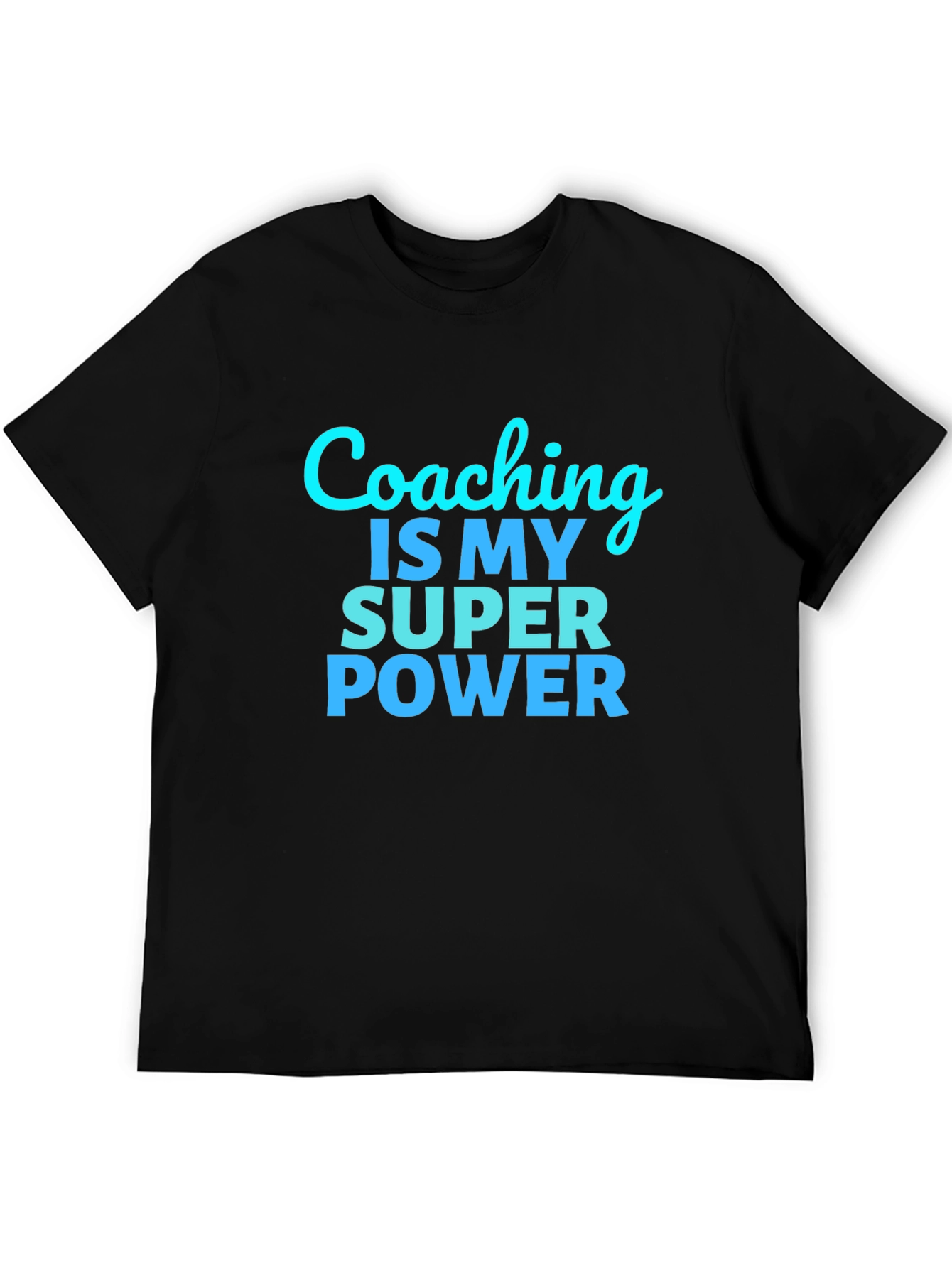 Coaching is My Super Power T-Shirt
