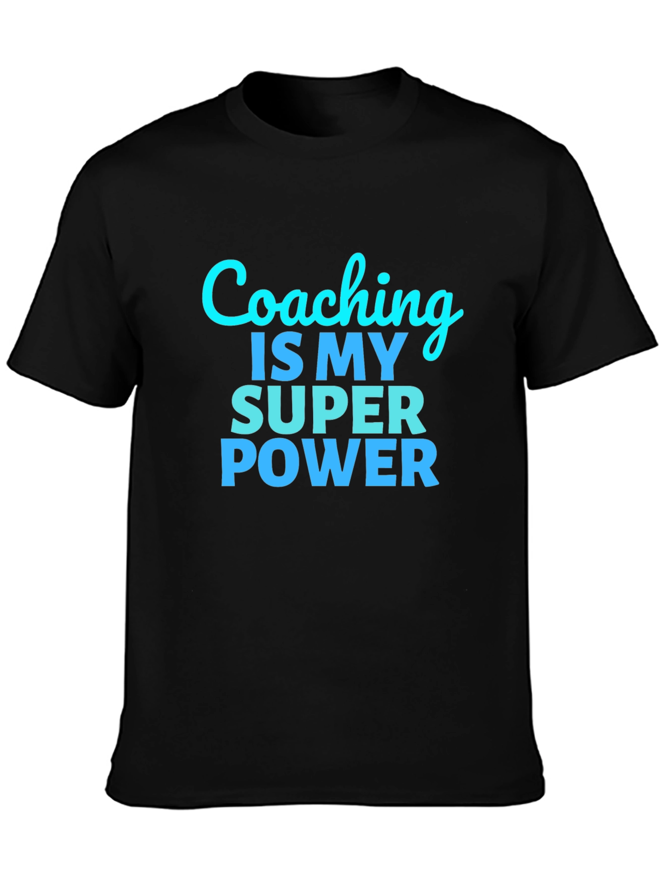 Coaching is My Super Power T-Shirt