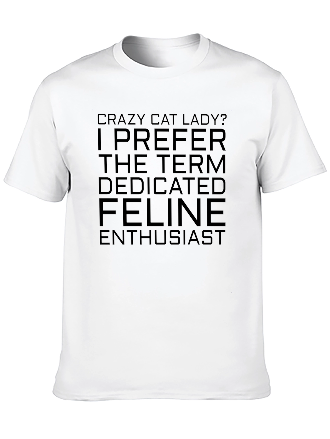 Crazy Cat Lady? T-Shirt - Feline Enthusiast Tee