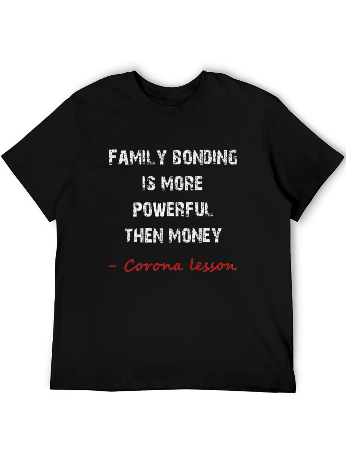 Family Bonding T-Shirt: Corona Lesson