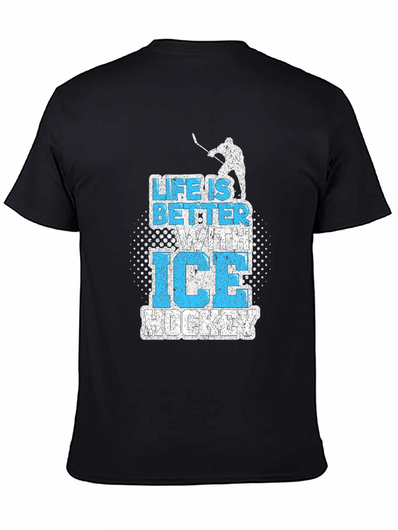 Life is Better with Ice Hockey Graphic T-Shirt