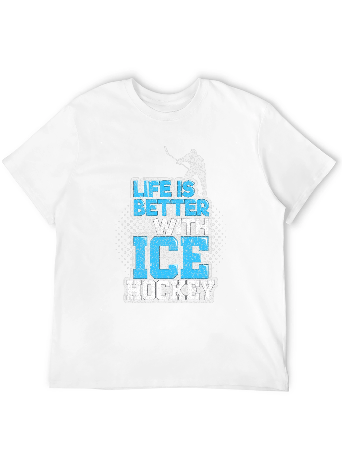 Life is Better with Ice Hockey Graphic T-Shirt