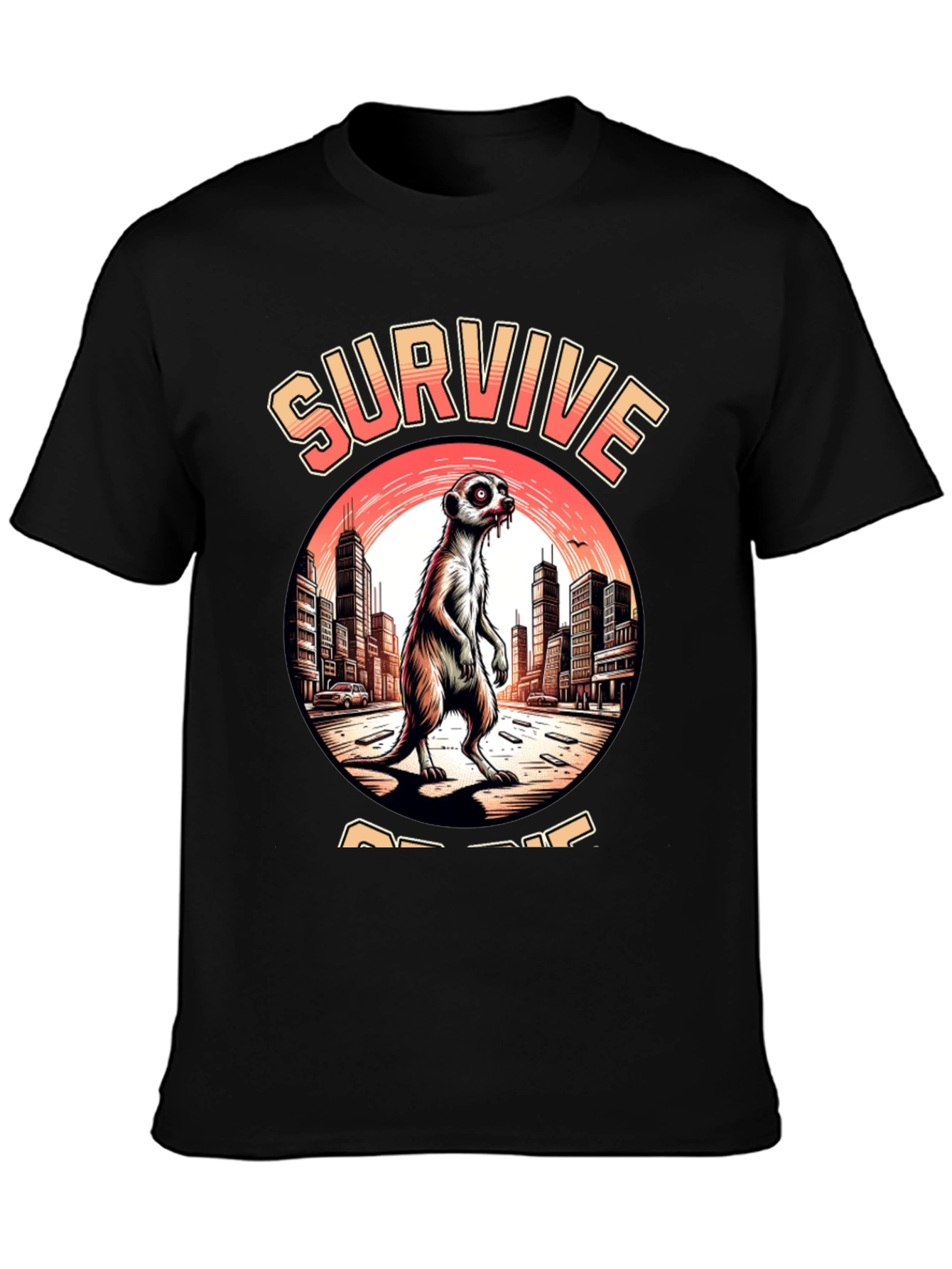 Survive Or Die Meerkat Graphic T-Shirt