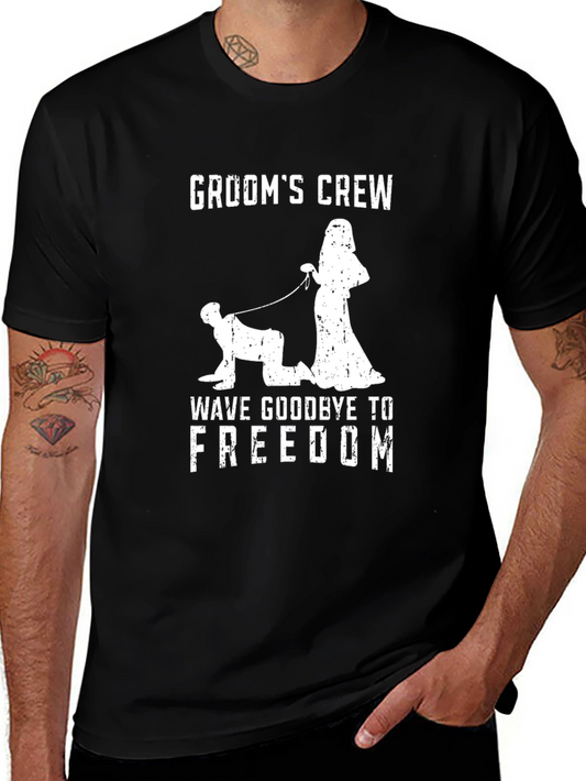 Grooms Crew T-Shirt: Wave Goodbye to Freedom - Bachelor Party Tee