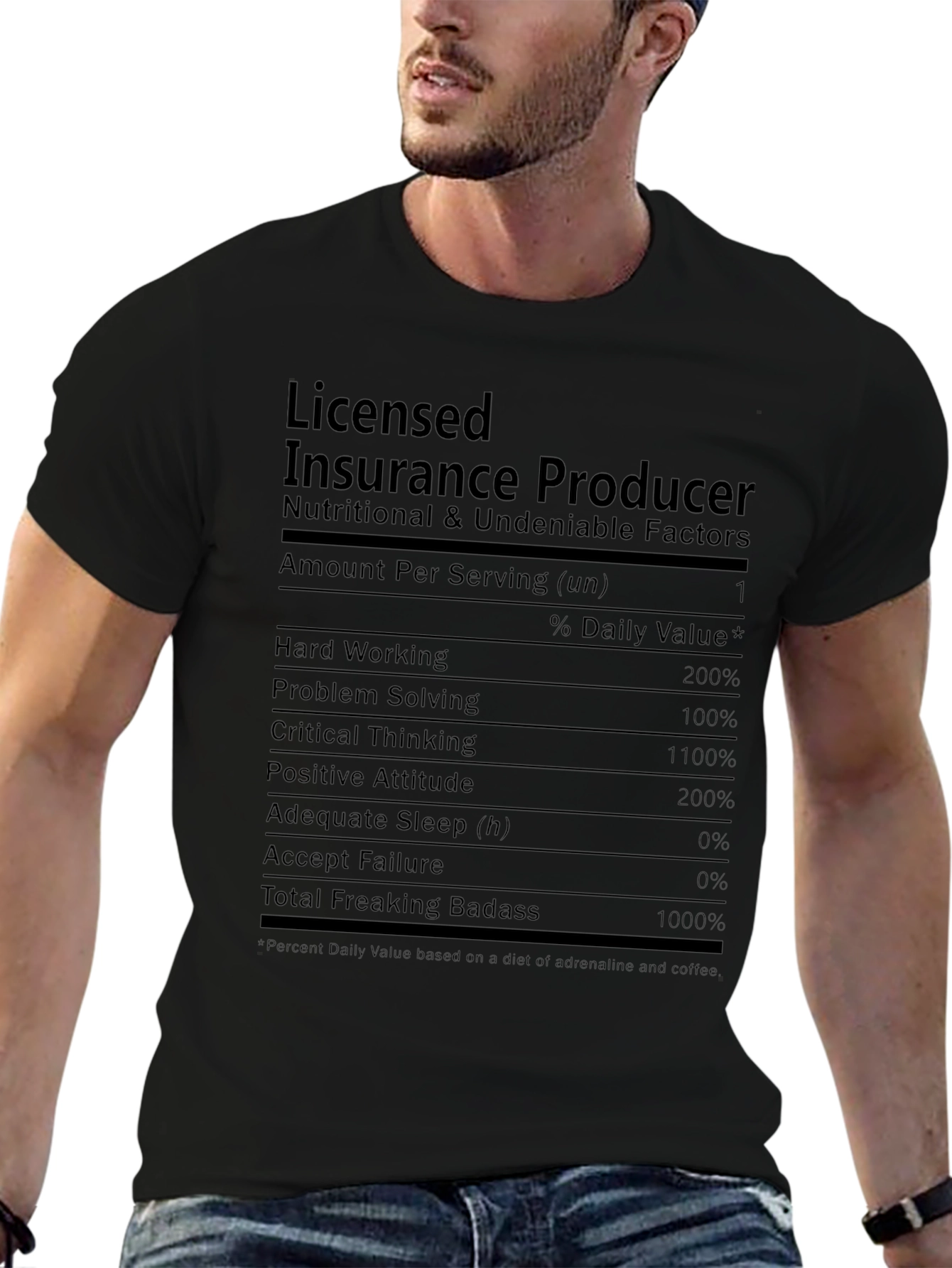 Licensed Insurance Producer T-Shirt - Nutritional Facts