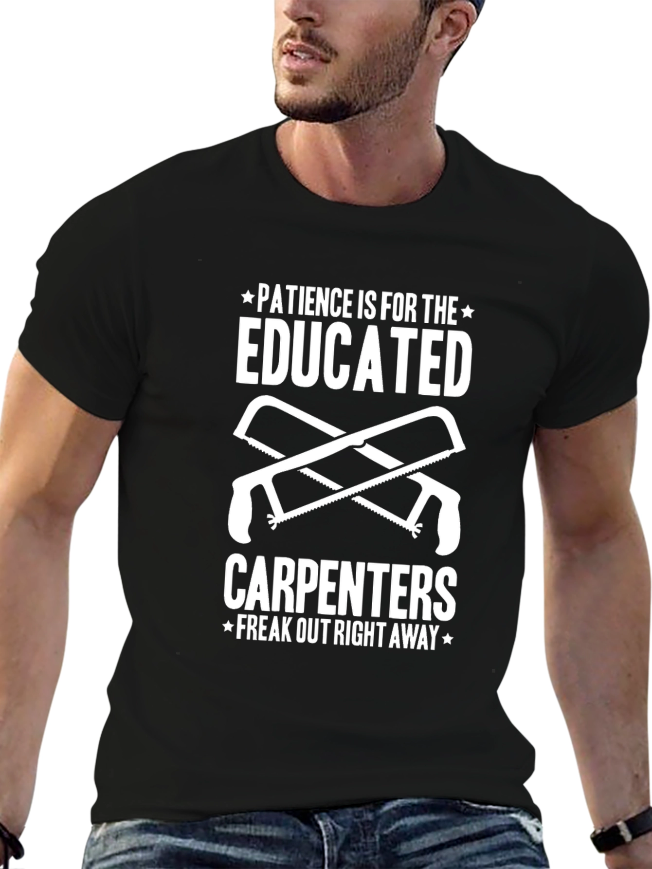 Carpenters Humor T-Shirt - Patience Not Required
