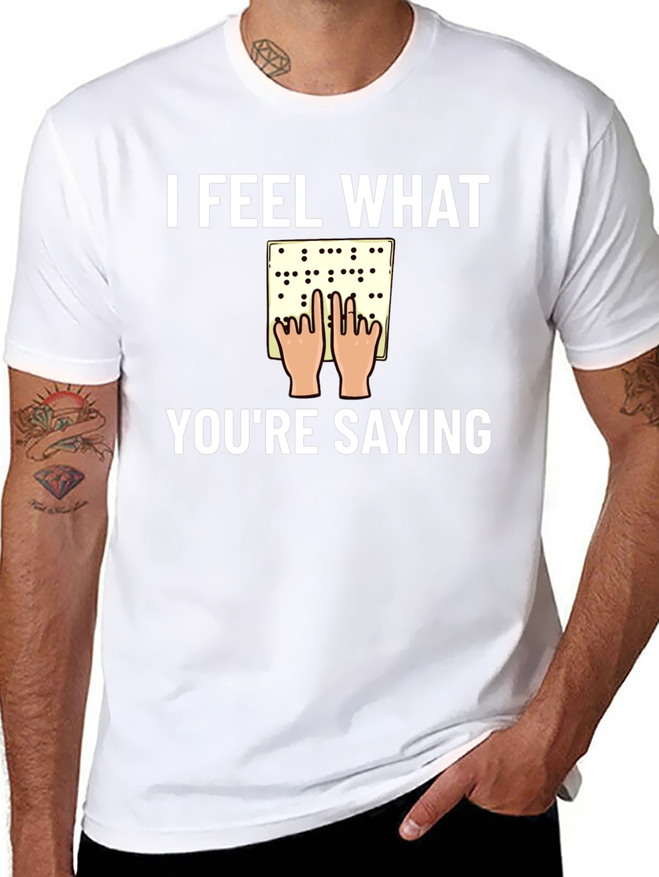 I Feel What Youre Saying Braille T-Shirt