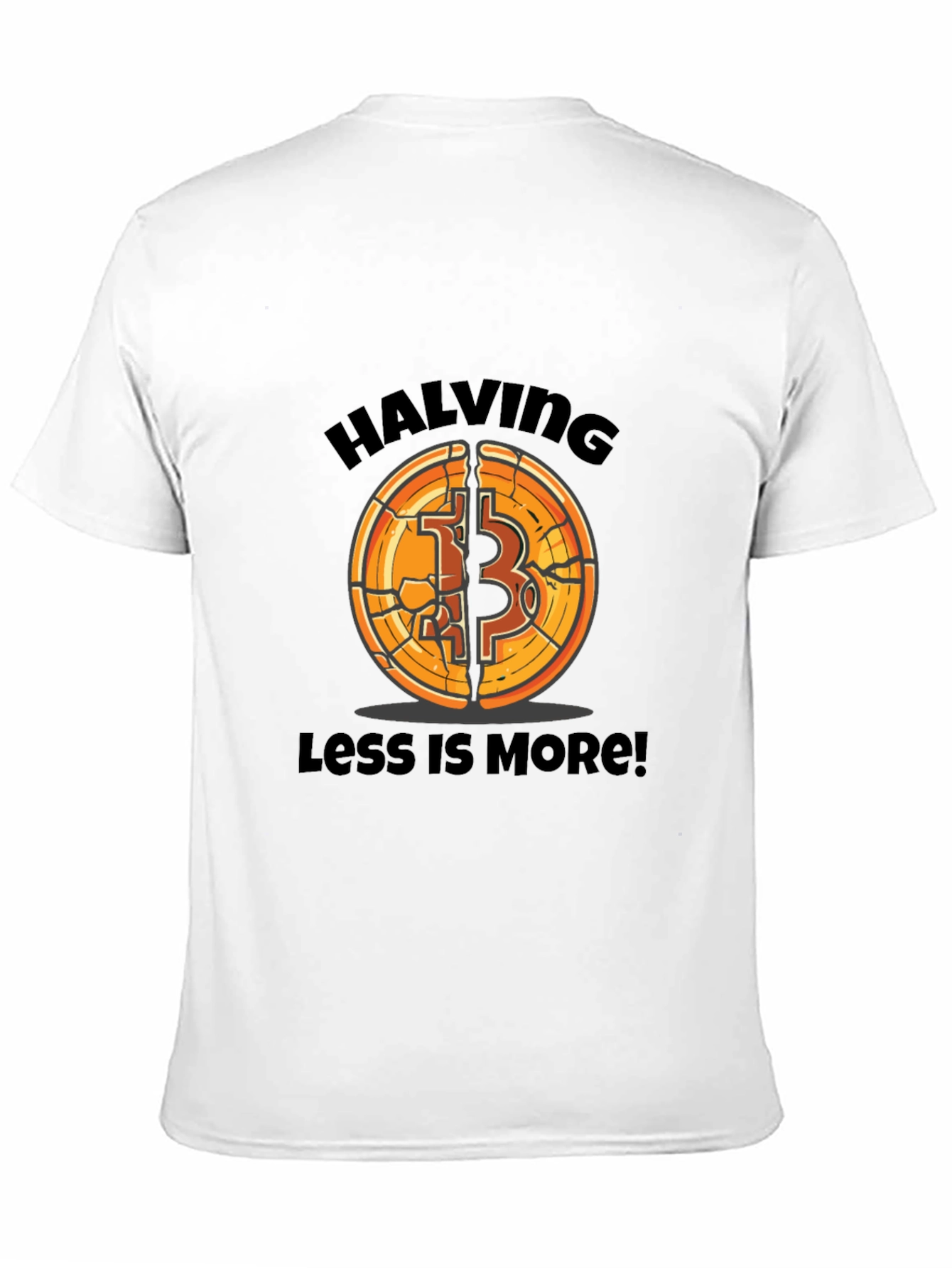 Bitcoin Halving Tee - Less is More!