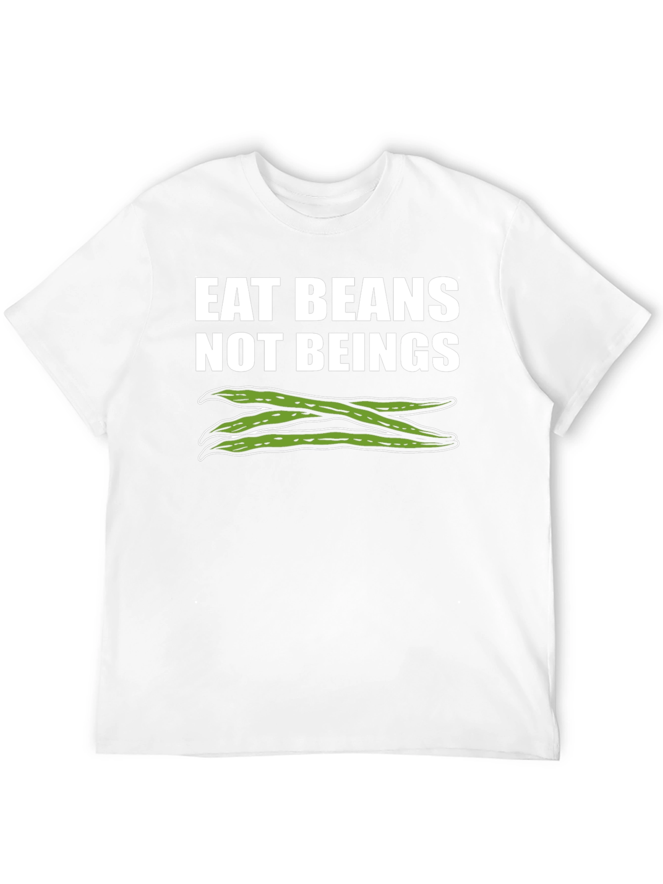 Eat Beans Not Beings T-Shirt
