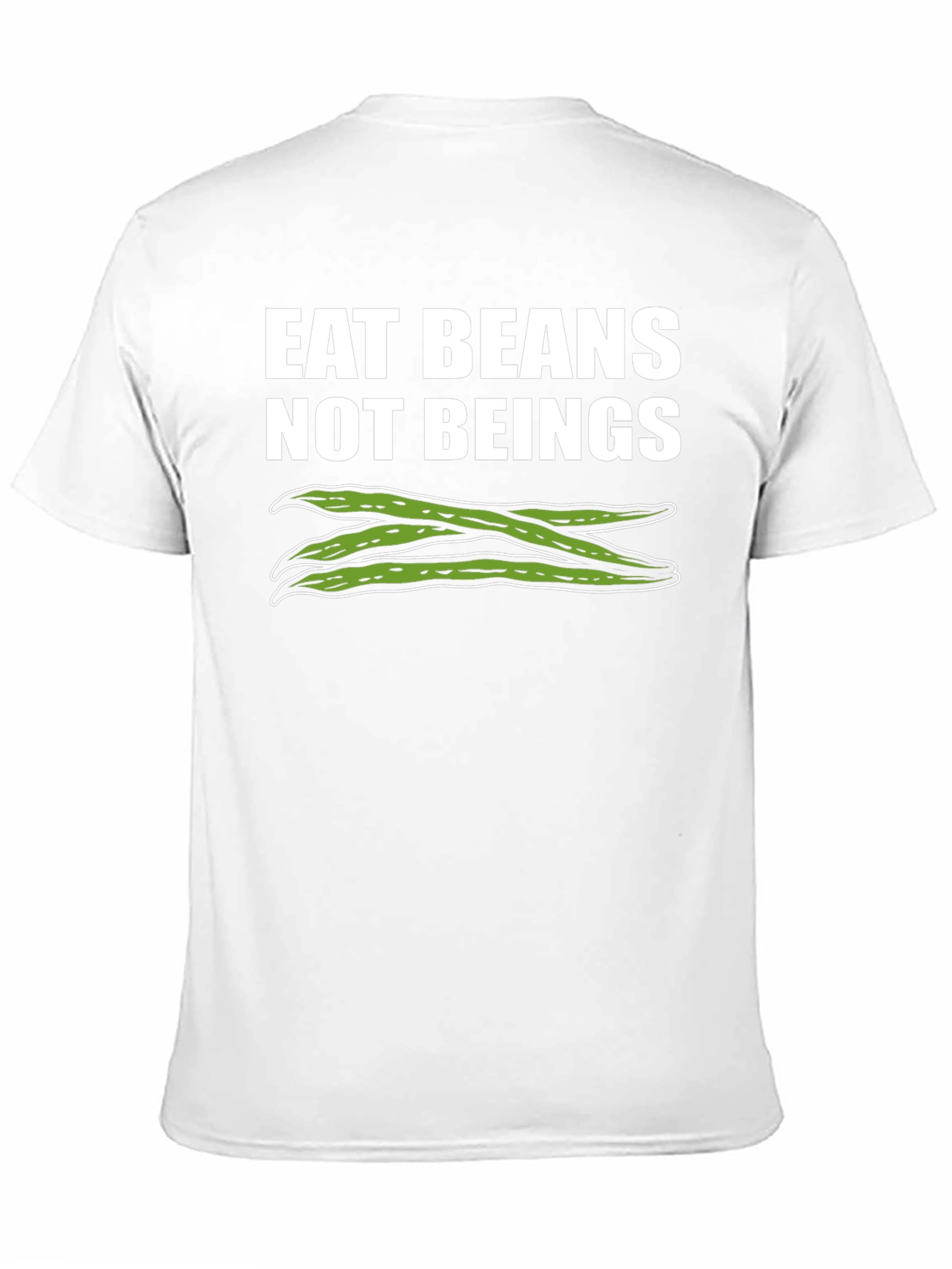 Eat Beans Not Beings T-Shirt